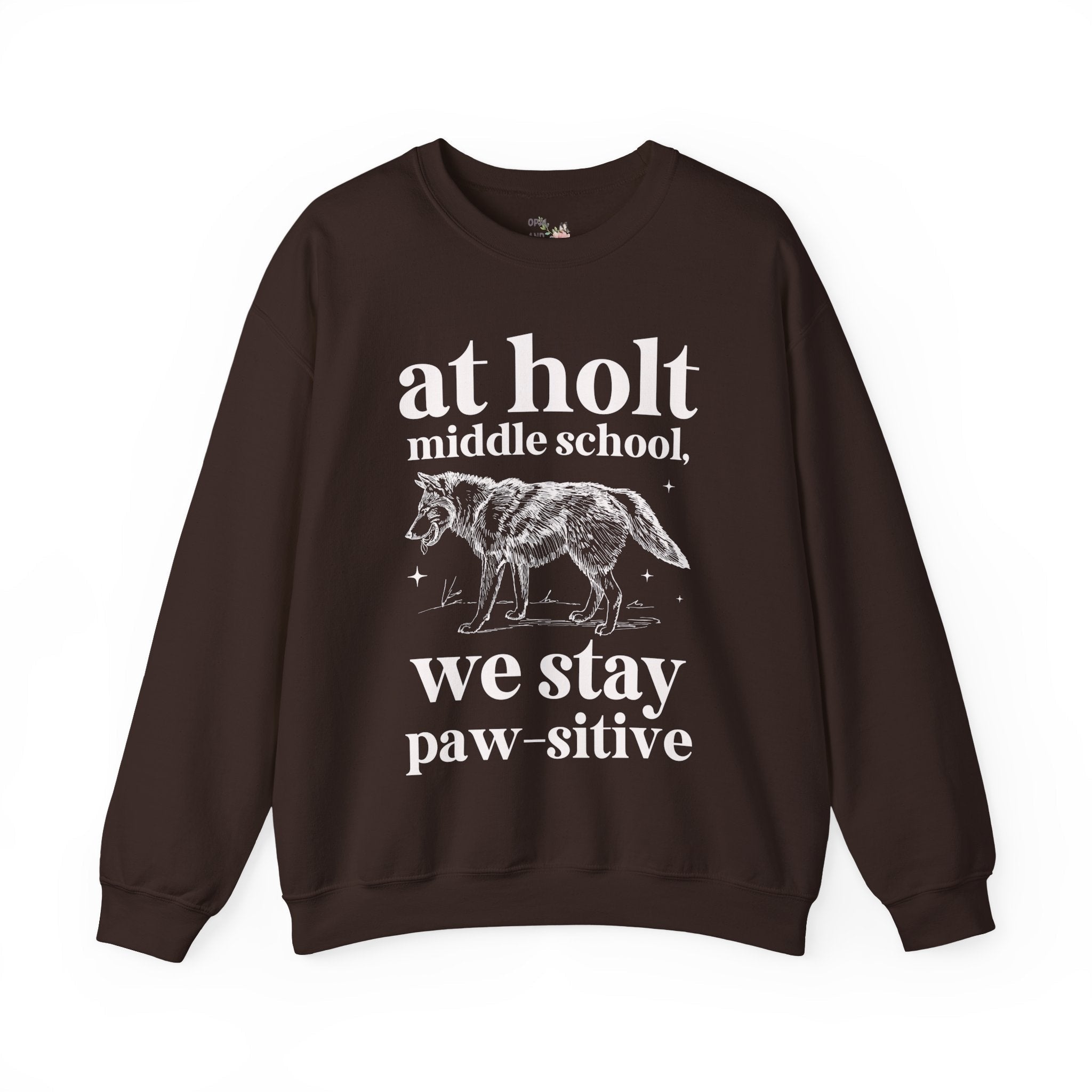 Holt Middle School: We Stay Paw - sitive | FPS + Opal and June Sweatshirt, Fayetteville Public Schools - Opal and June