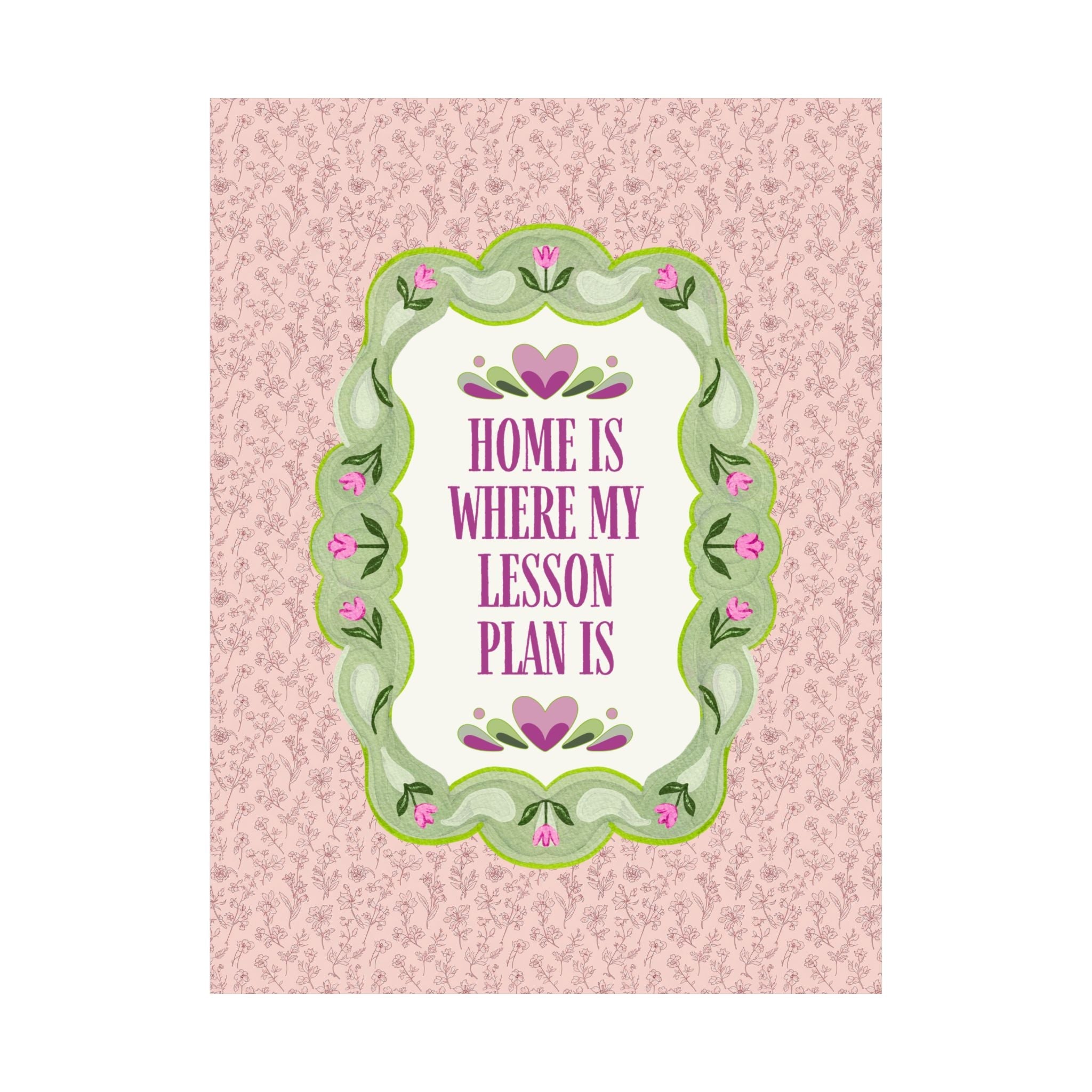 Home is Where My Lesson Plan Is Wall Print for Classroom, Cute Teacher Appreciation Gift for High School Teacher, Maximalist 90s Vibe - Opal and June
