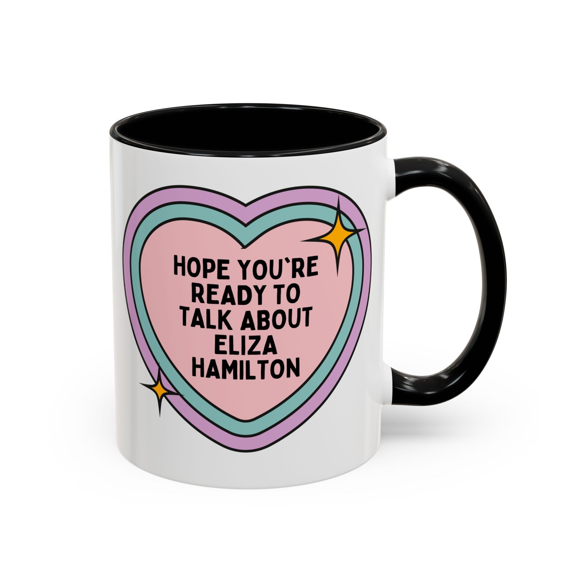 Hope You're Ready to Talk About Eliza Hamilton Coffee Mug: 18th Century Early US History Social Studies Gift, Alexander Hamilton History - Opal and June