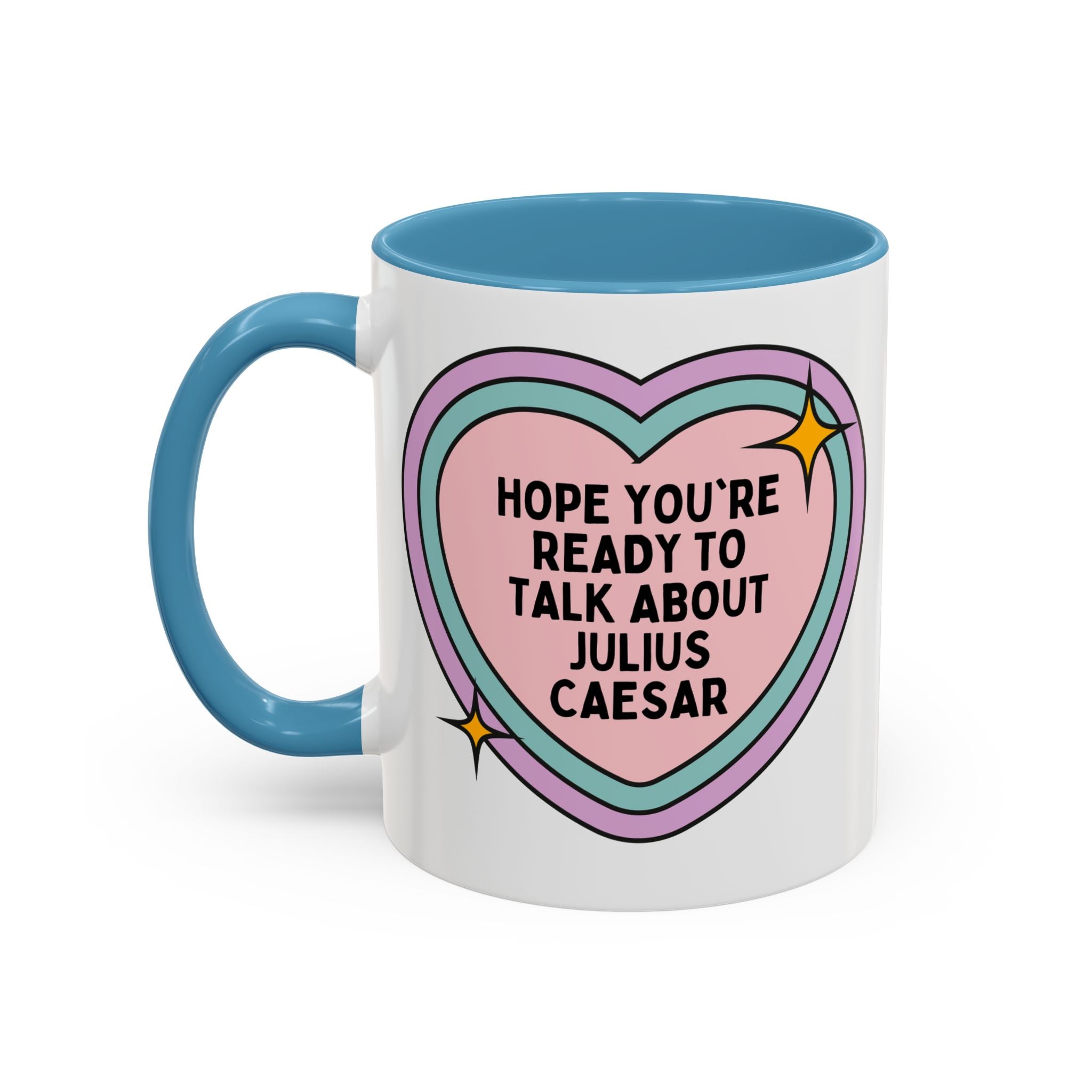 Hope You're Ready to Talk About Julius Caesar Coffee Mug: Ancient Roman History Gift, Funny Saying Mug for History Buff, Roman Empire World History Present - Opal and June