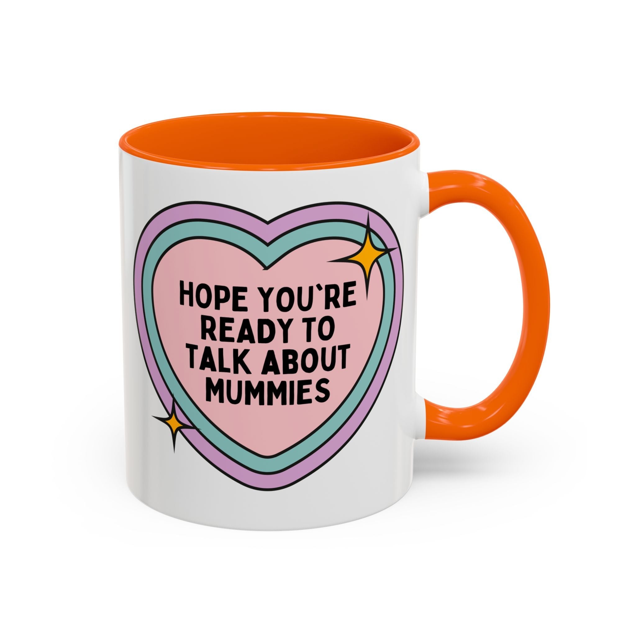 Hope You're Ready to Talk About Mummies Coffee Mug: Egyptian History Lover Mug for Historian Who Loves Mummies, Funny Saying World History Gift, Ancient History Professor - Opal and June