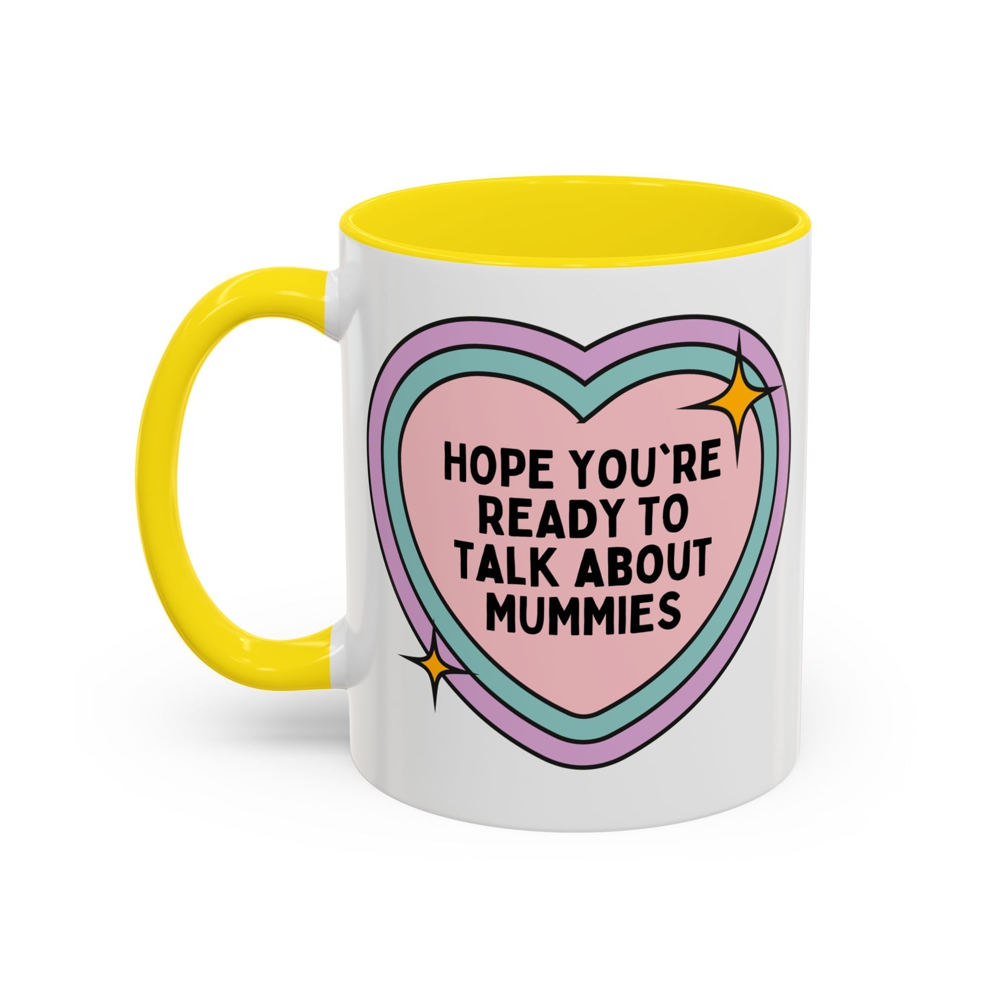 Hope You're Ready to Talk About Mummies Coffee Mug: Egyptian History Lover Mug for Historian Who Loves Mummies, Funny Saying World History Gift, Ancient History Professor - Opal and June