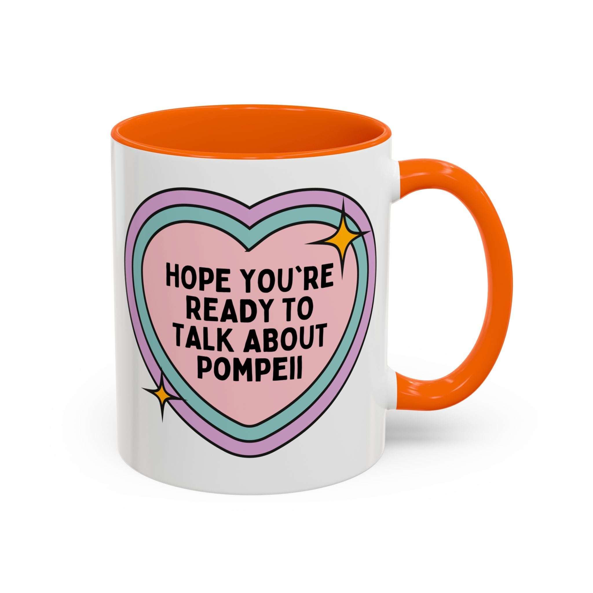 Hope You're Ready to Talk About Pompeii Coffee Mug: Pompeii Ancient Roman History Mug, European History Professor or Archeologist, Mt Vesuvius Italian History Gift - Opal and June