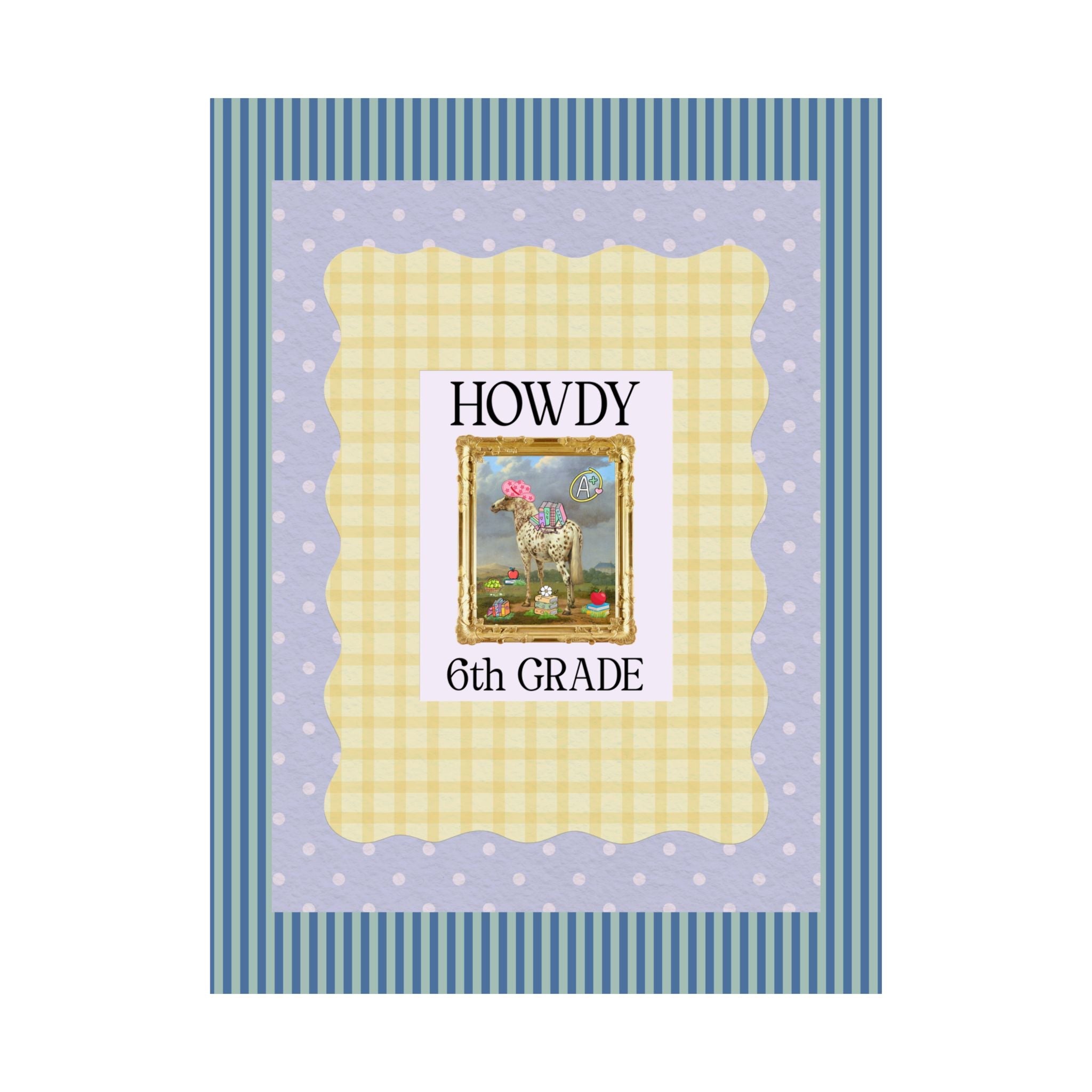 Howdy Sixth Grade Teacher Poster Print - Opal and June
