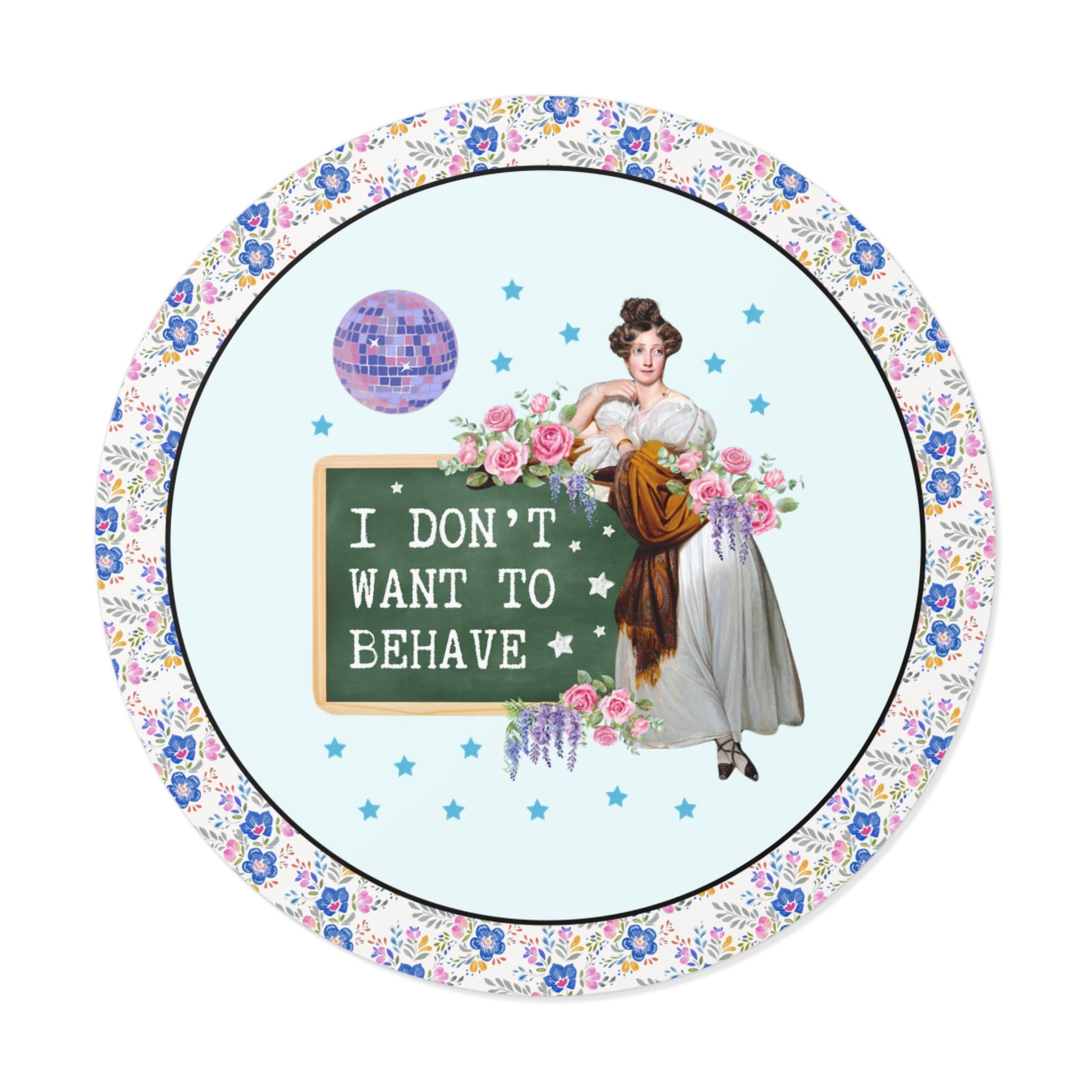 I Don't Want to Behave Sticker - Opal and June