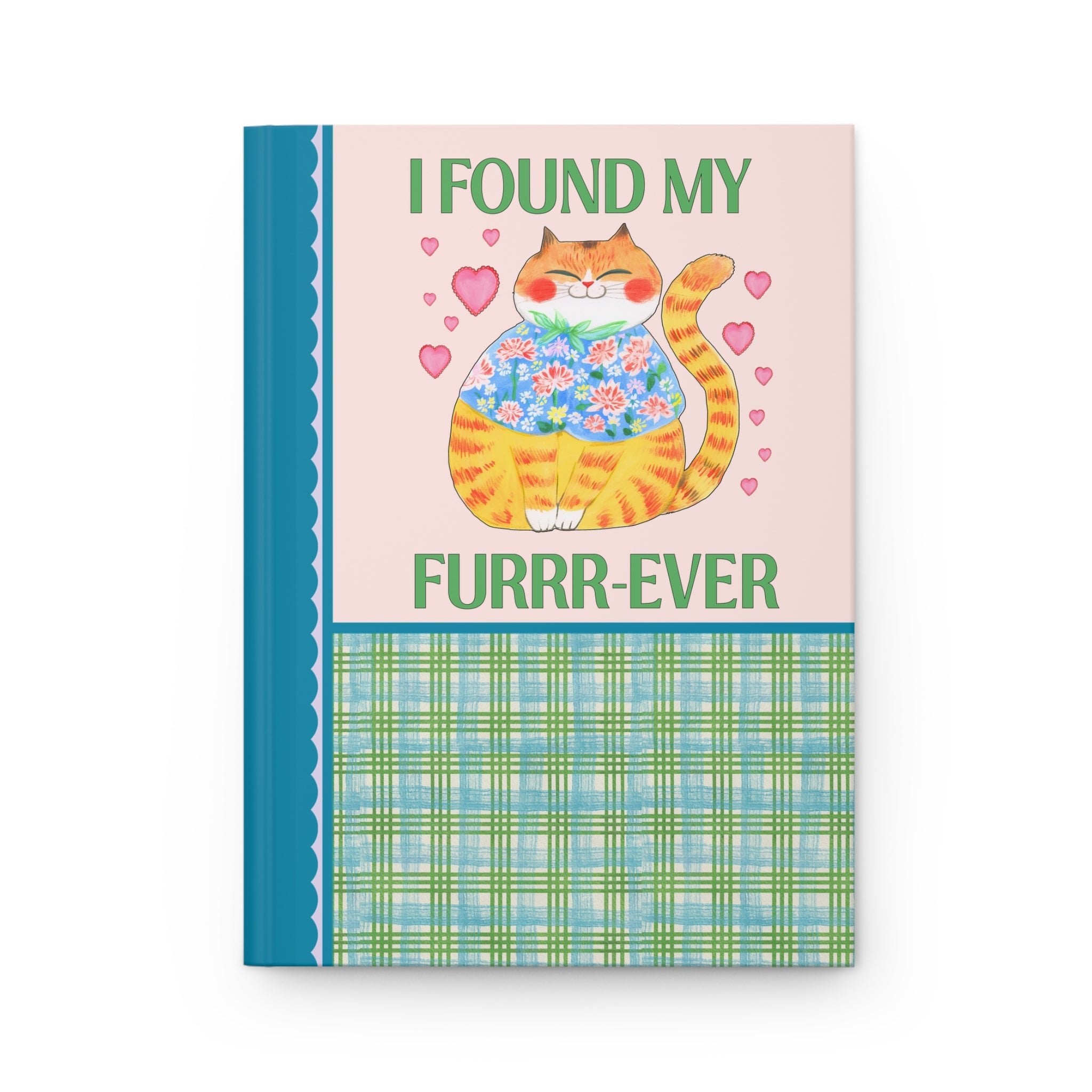 I Found My Furrr - Ever Notebook for Bride Planning a Wedding: Colorful and Cute Cat Lover Hardcover Journal for Engaged Cat Mom - Opal and June