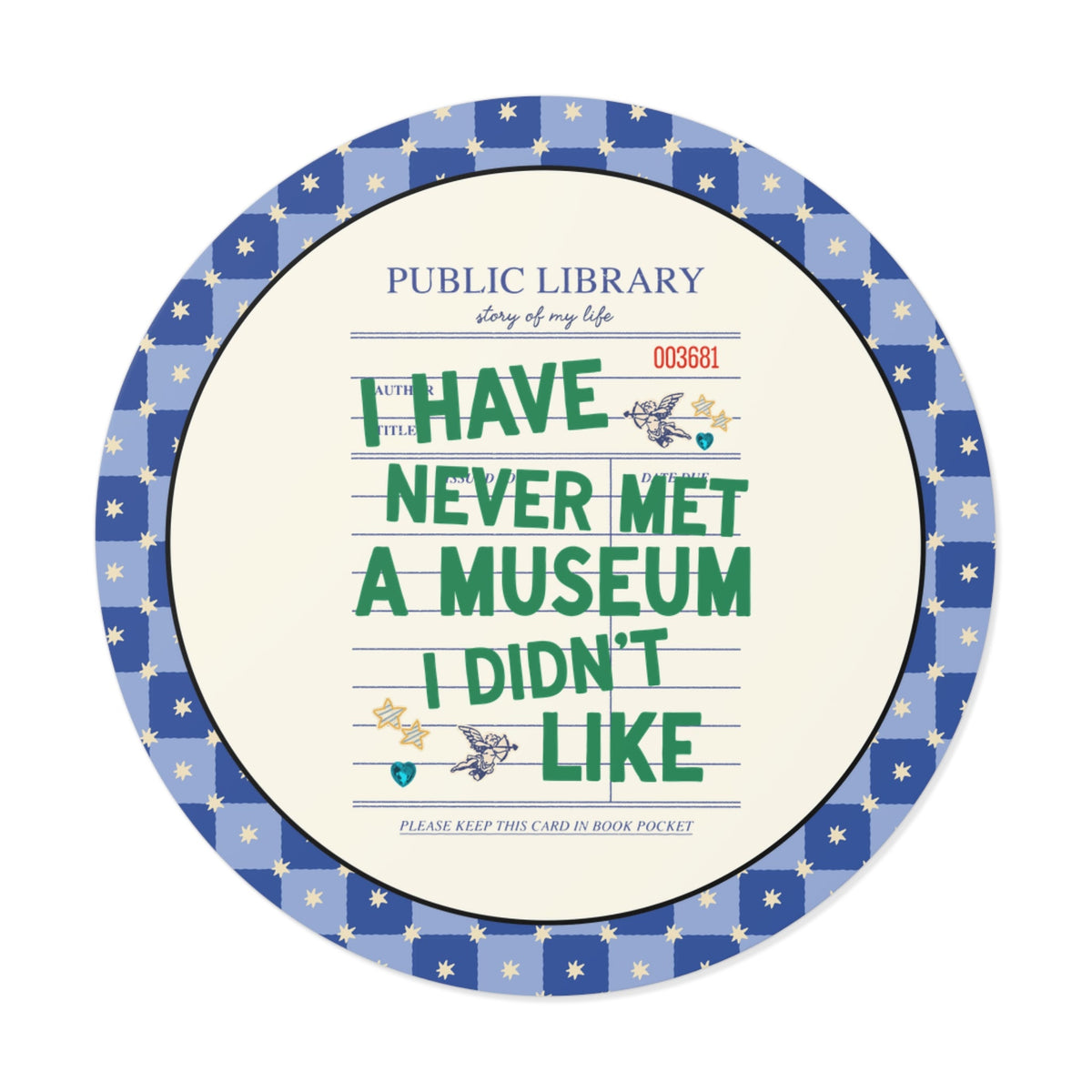 I Have Never Met a Museum I Didn't Like - Opal and June