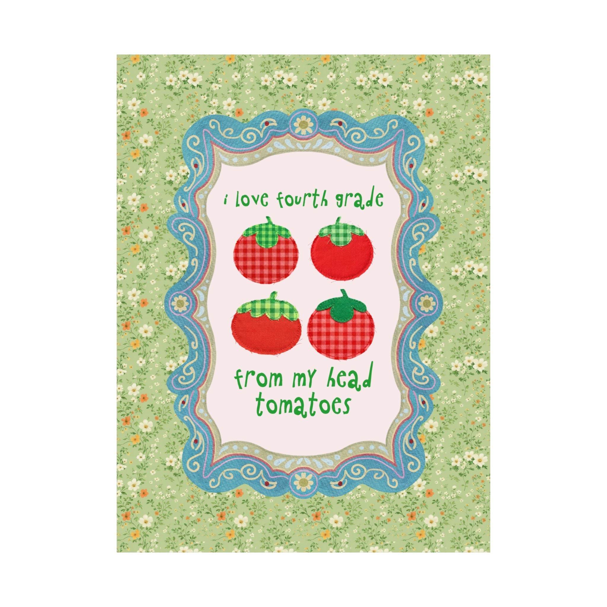 I Love Fourth Grade from My Head Tomatoes - Opal and June
