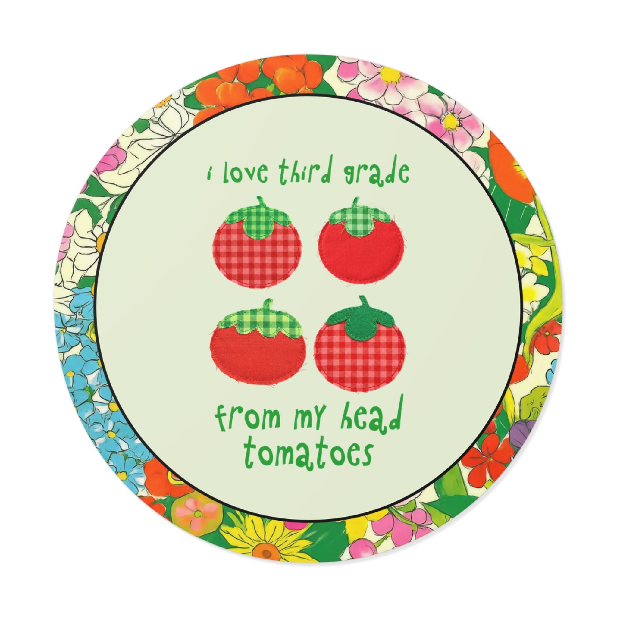 I Love Third Grade from My Head Tomatoes - Opal and June