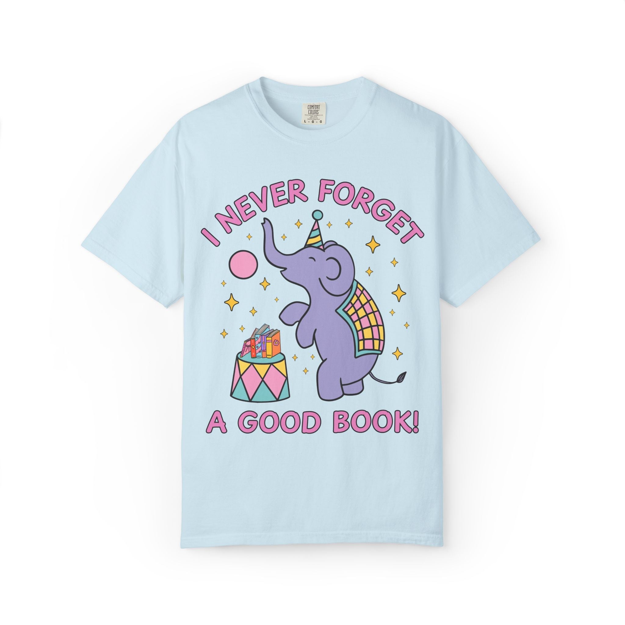 I Never Forget a Good Book!: Cute Bookish Tee Shirt with Elephant for Animal Lover, Cute Reading Teacher or School Librarian Tee with Stars - Opal and June
