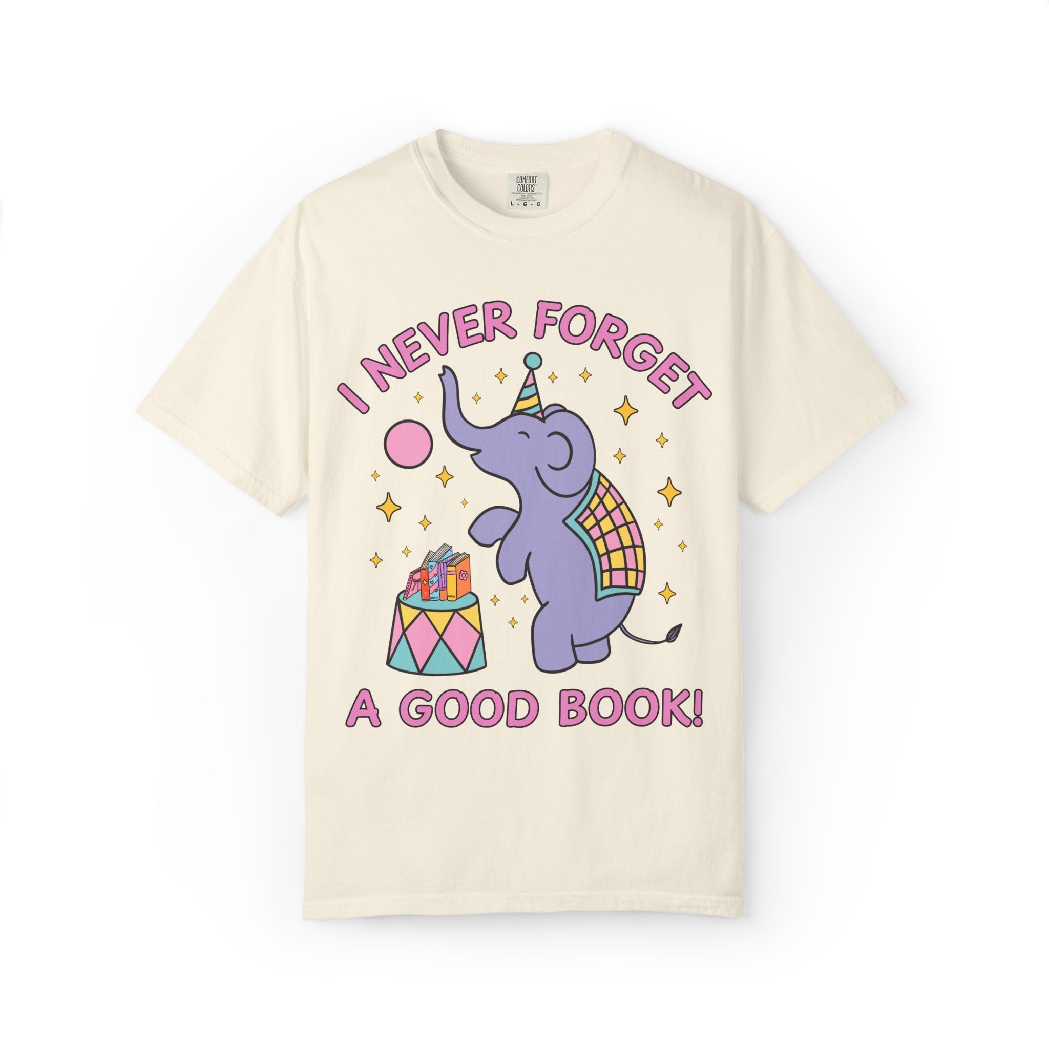 I Never Forget a Good Book!: Cute Bookish Tee Shirt with Elephant for Animal Lover, Cute Reading Teacher or School Librarian Tee with Stars - Opal and June