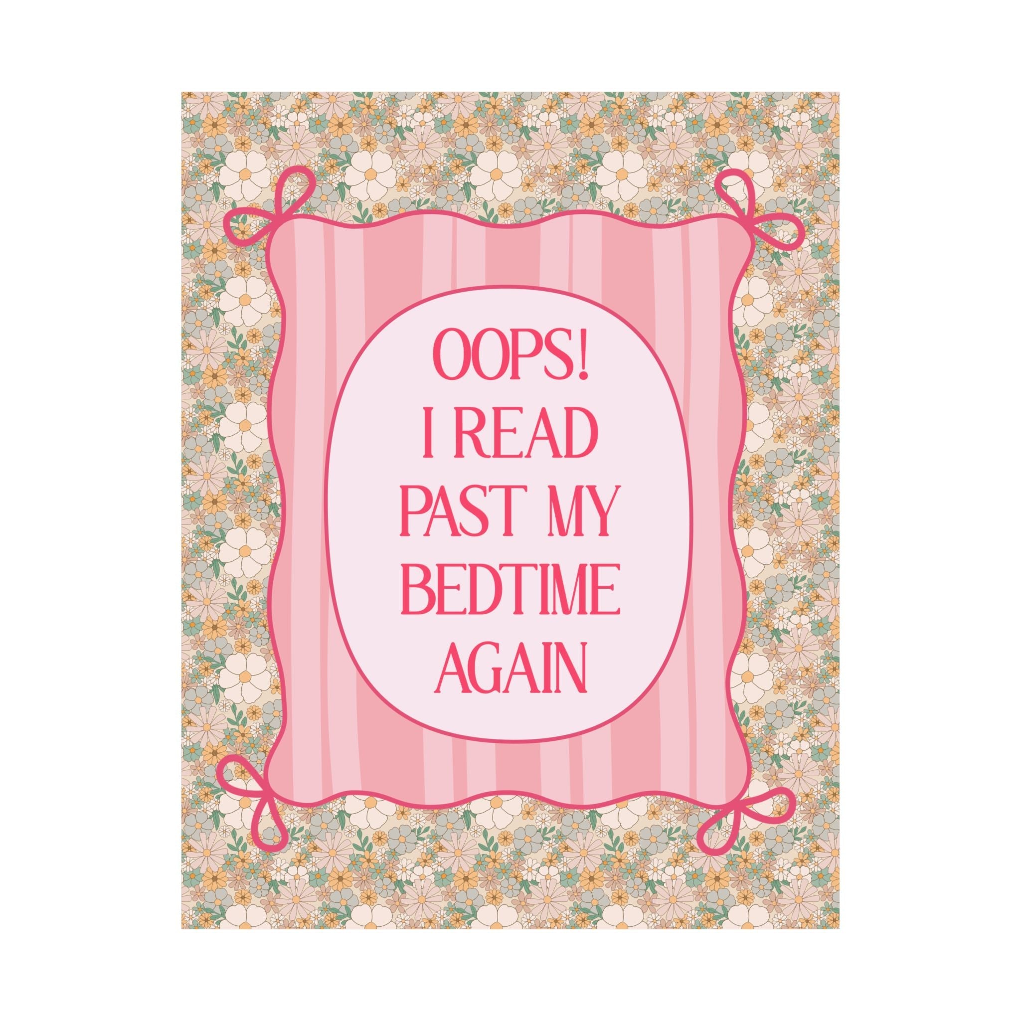 I Read Past My Bedtime Again Book Lover Poster Print for Library, Teen Daughter Gift, Friend Who Loves Romance Novels, Floral Bookish Print - Opal and June