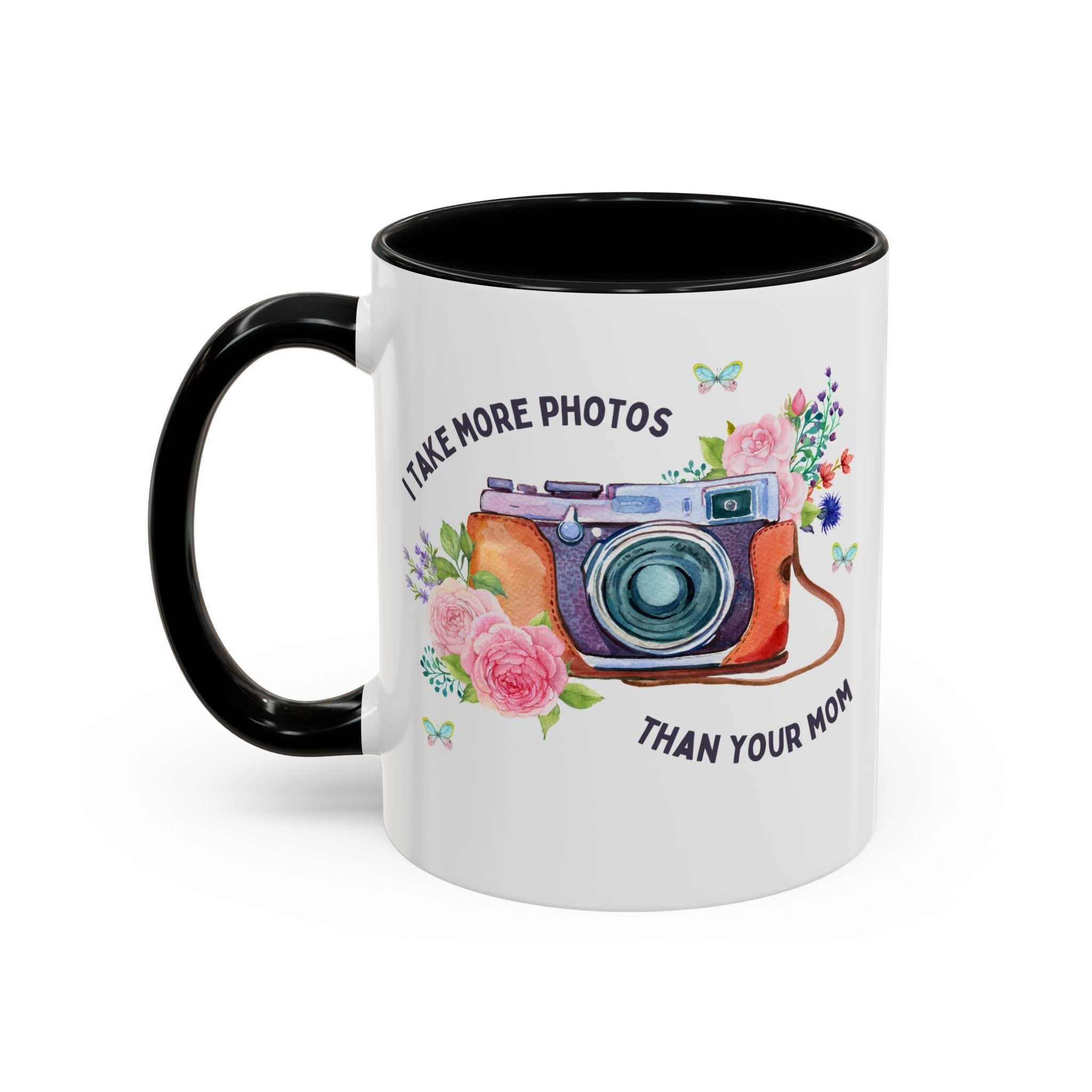 I Take More Photos Than Your Mom Coffee Mug: 11 Oz Coffee Mug for Photography Major or Wedding Photographer - Opal and June