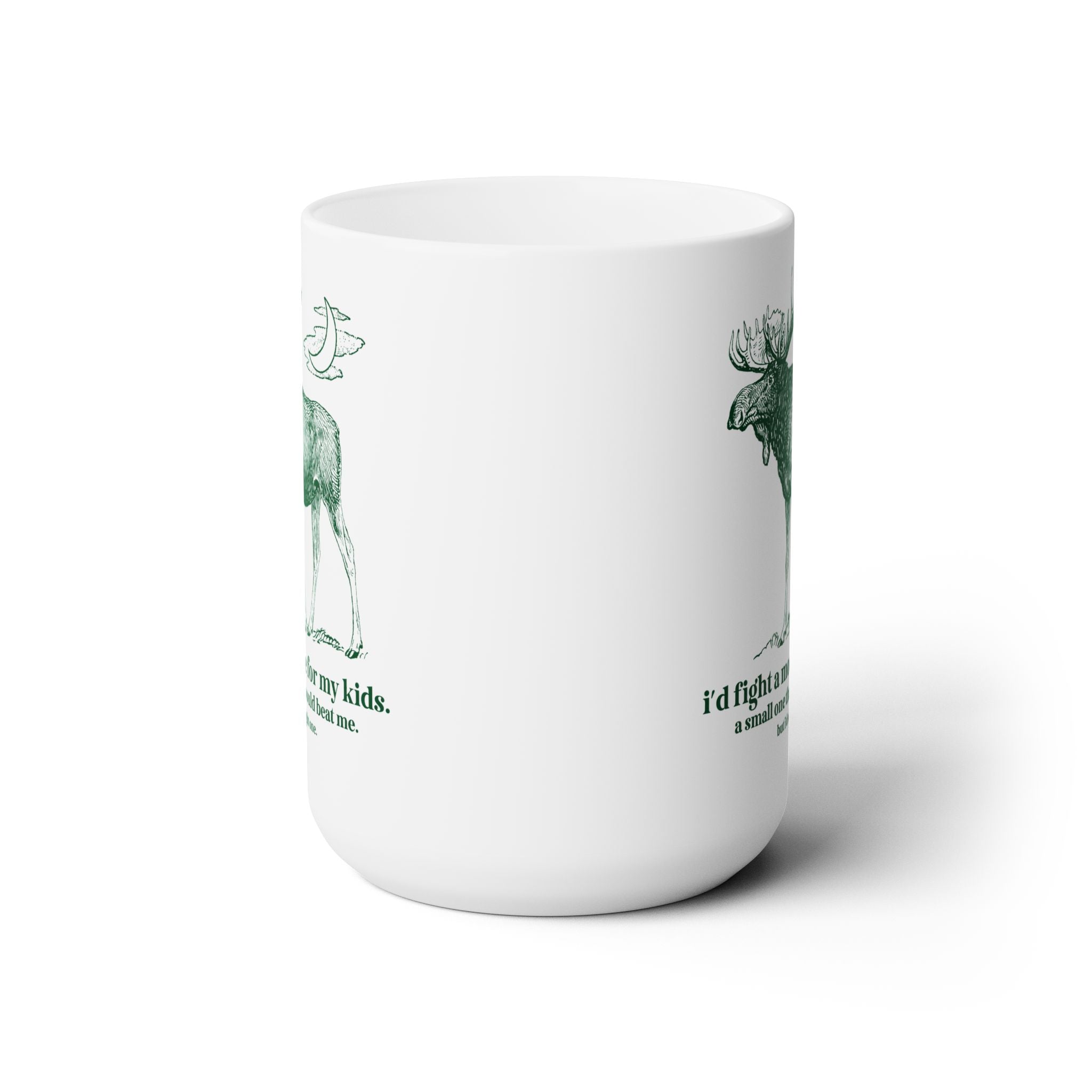 I'd Fight a Moose for My Kids Coffee Mug - Opal and June