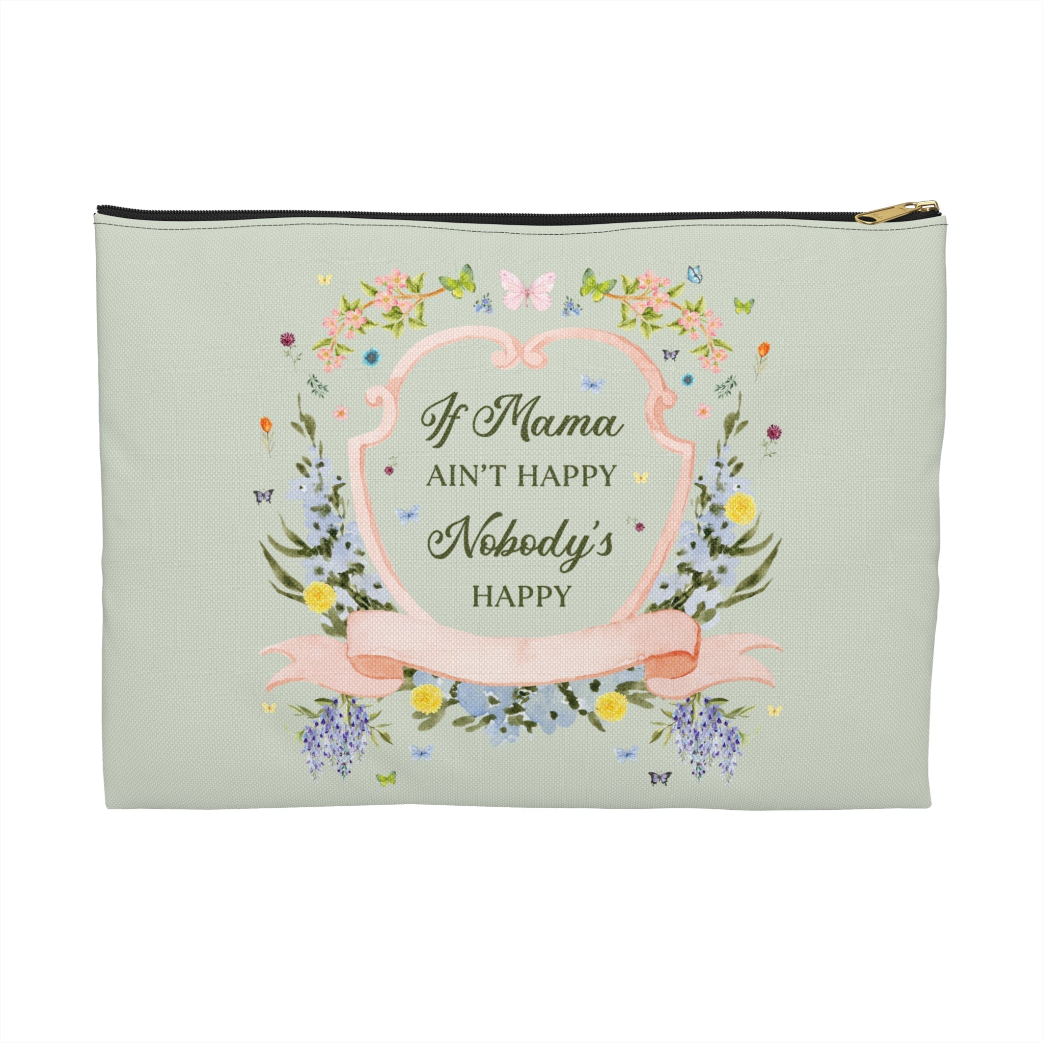 If Mama Ain't Happy: Pouch - Opal and June