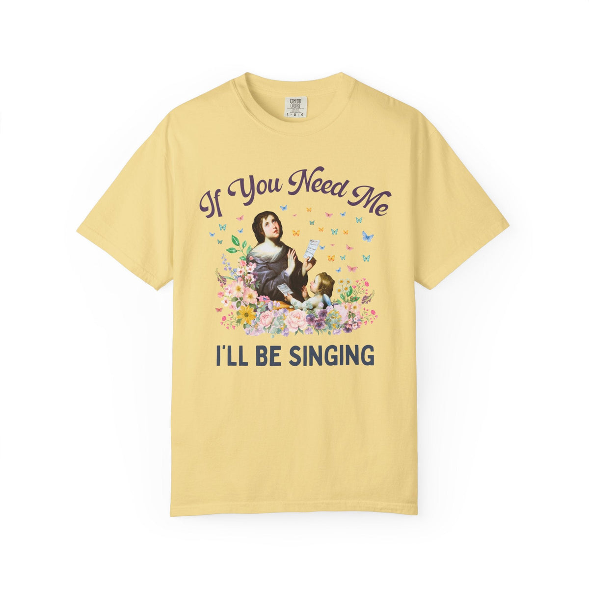 If You Need Me, I'll Be Singing Art History Tee Shirt for Elementary Music Teacher or Choir Director, Cute Choir or Band Member Floral Tee - Opal and June