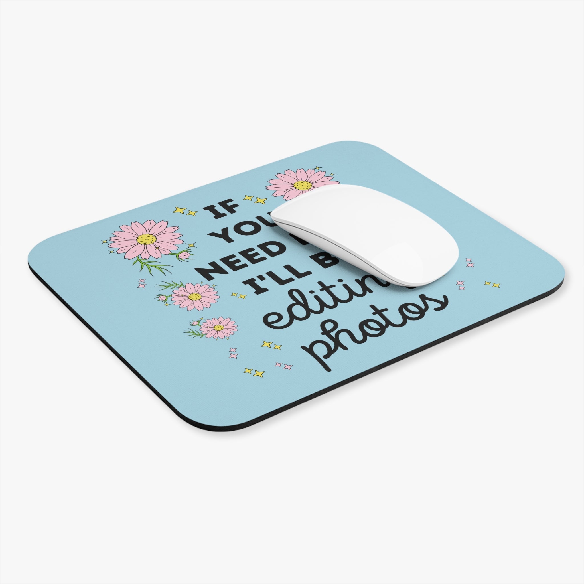 I'll Be Editing Photos - Opal and June