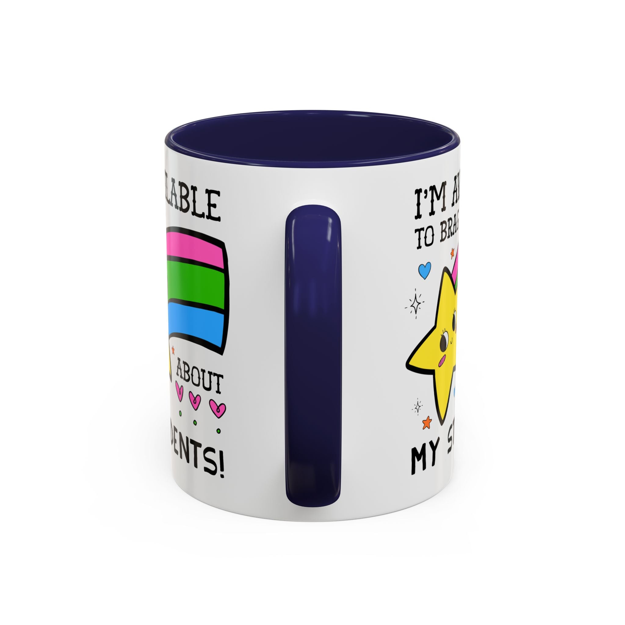 I'm Available to Brag About My Students Coffee Mug - Opal and June