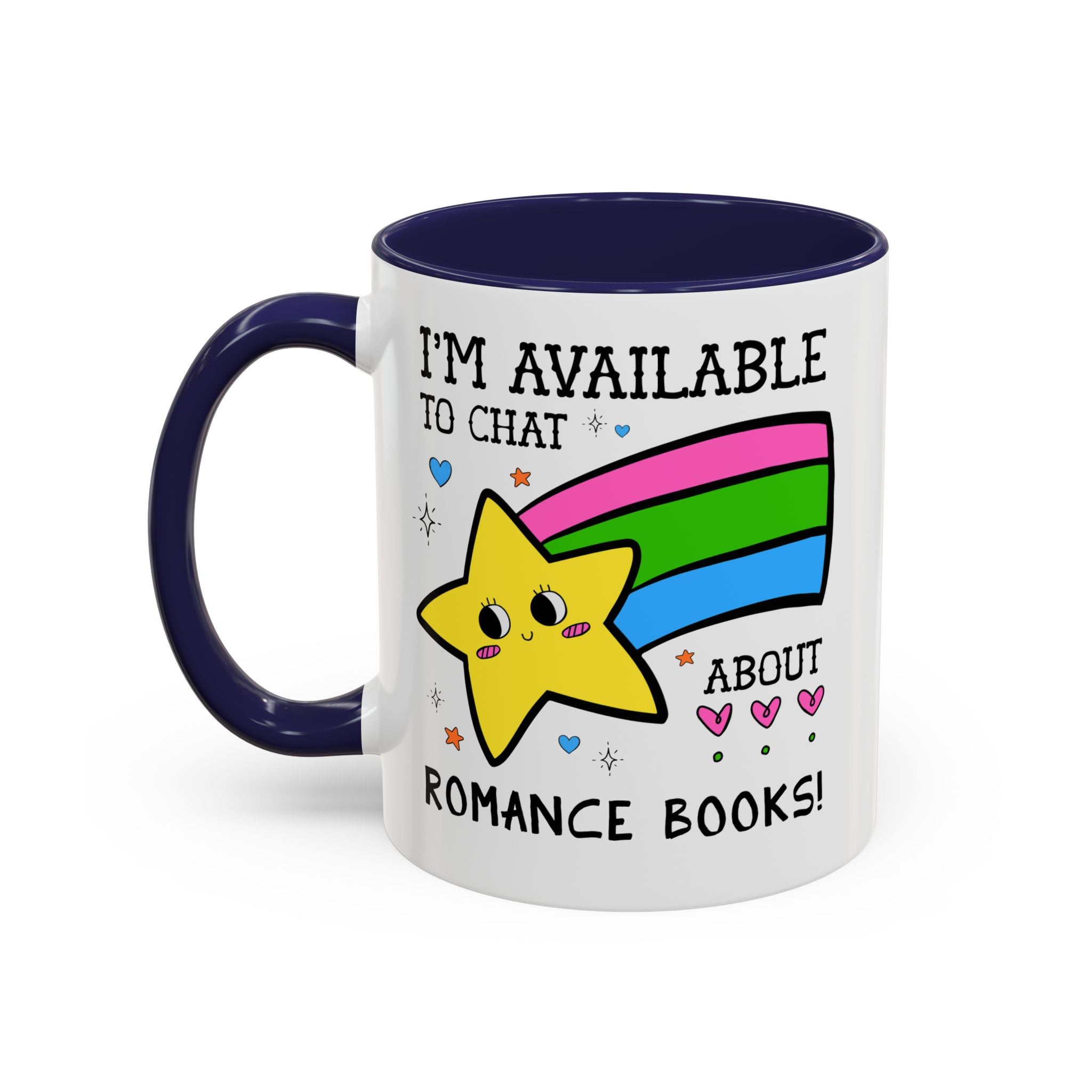 I'm Available to Chat About Romance Books Coffee Mug: Funny Saying Book Lover Gift Idea for Bookworm Who Loves Romance Novels, 11 Oz Mug - Opal and June