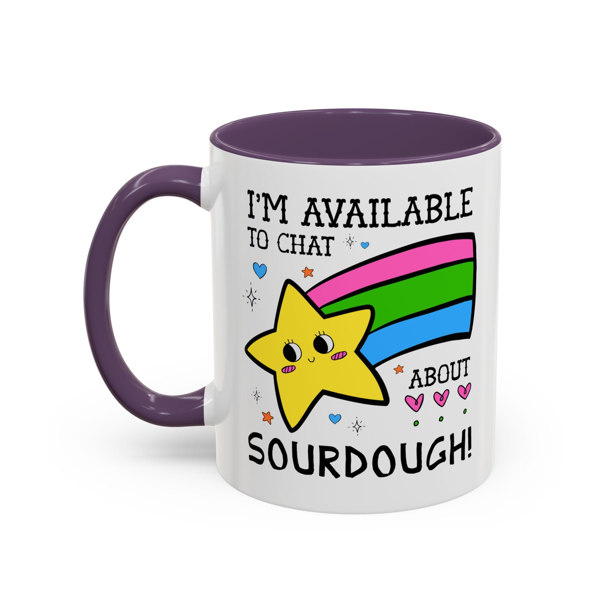 I'm Available to Chat About Sourdough Coffee Mug: Funny Saying 11 Oz Coffee Mug for Friend who Bakes Sourdough Bread - Opal and June
