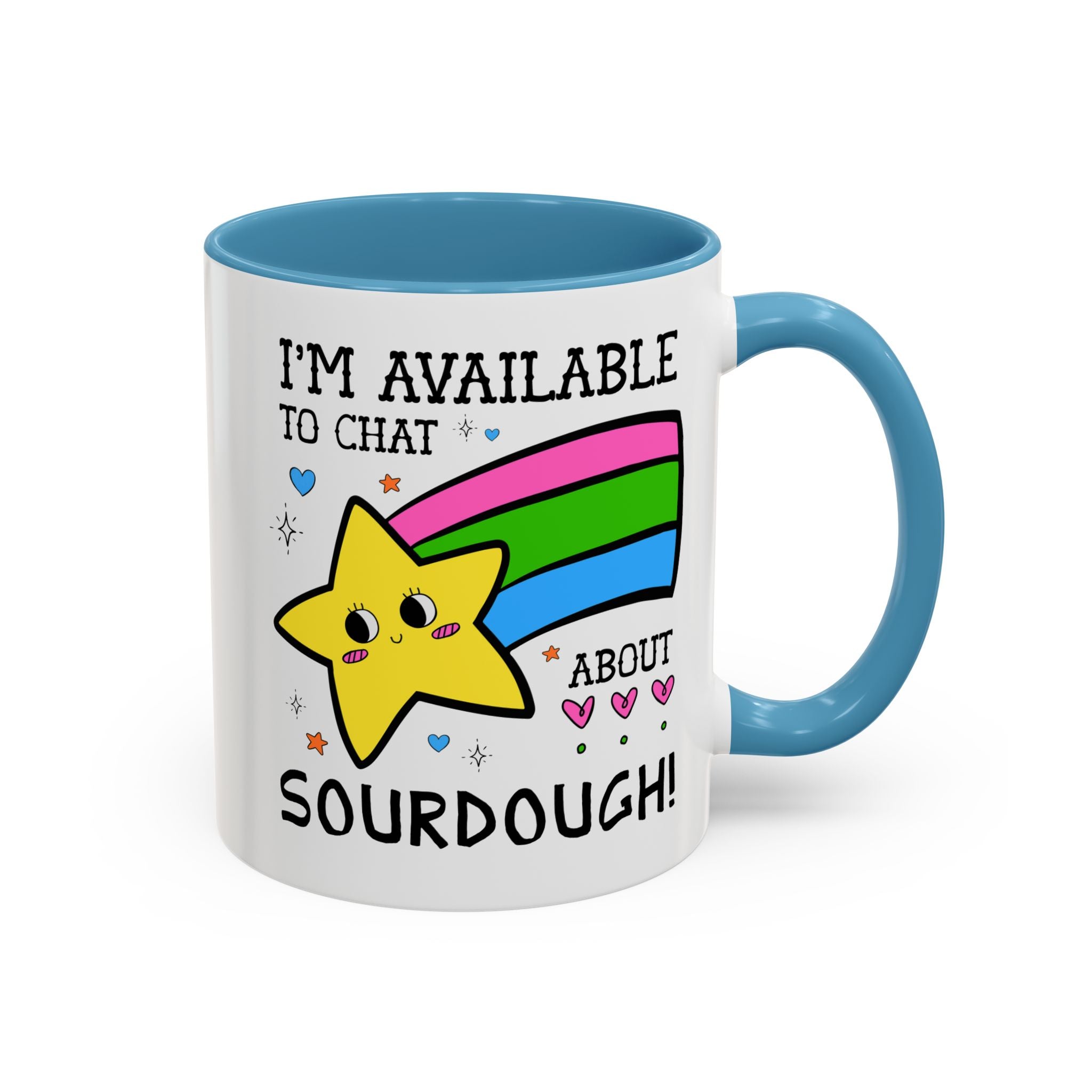 I'm Available to Chat About Sourdough Coffee Mug: Funny Saying 11 Oz Coffee Mug for Friend who Bakes Sourdough Bread - Opal and June