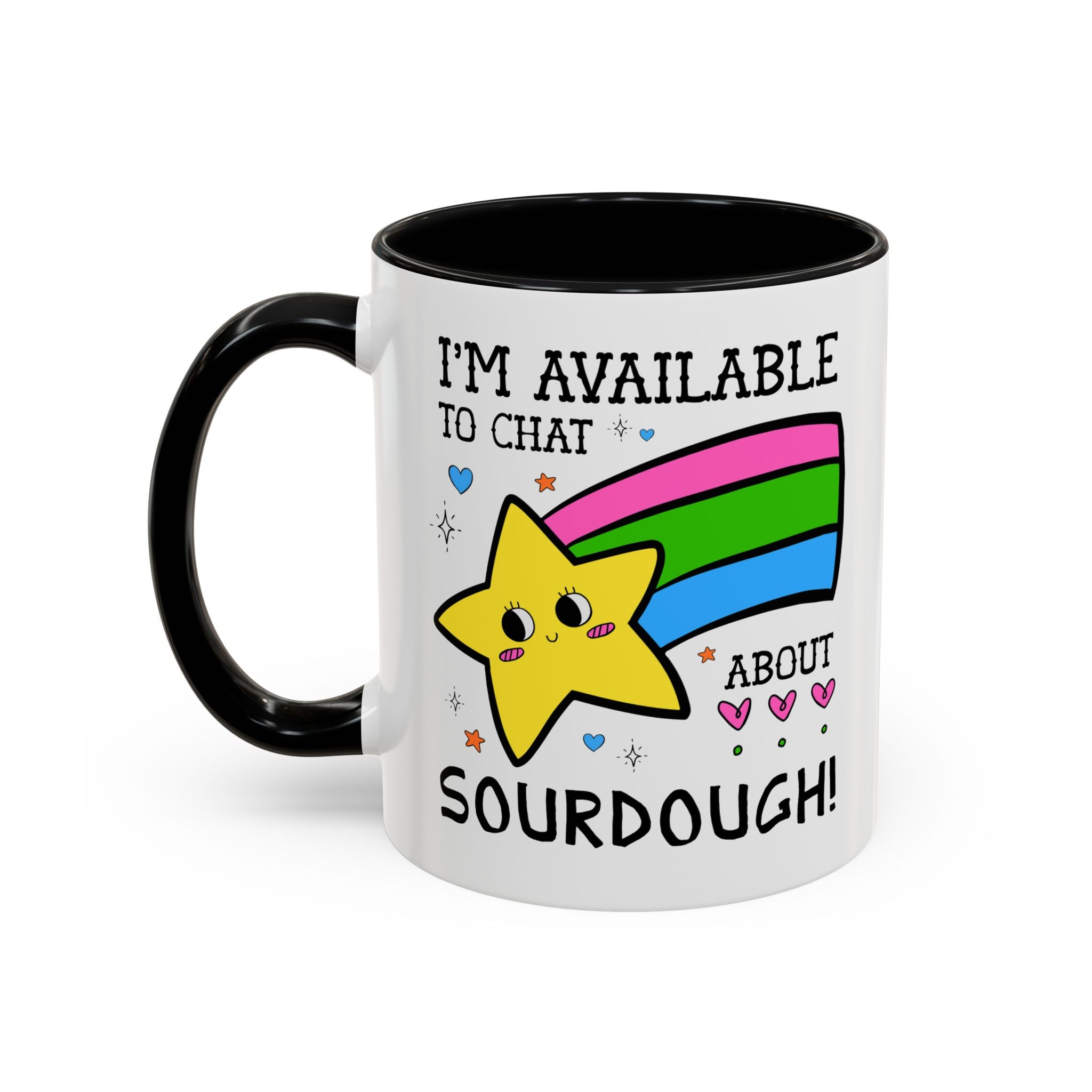 I'm Available to Chat About Sourdough Coffee Mug: Funny Saying 11 Oz Coffee Mug for Friend who Bakes Sourdough Bread - Opal and June