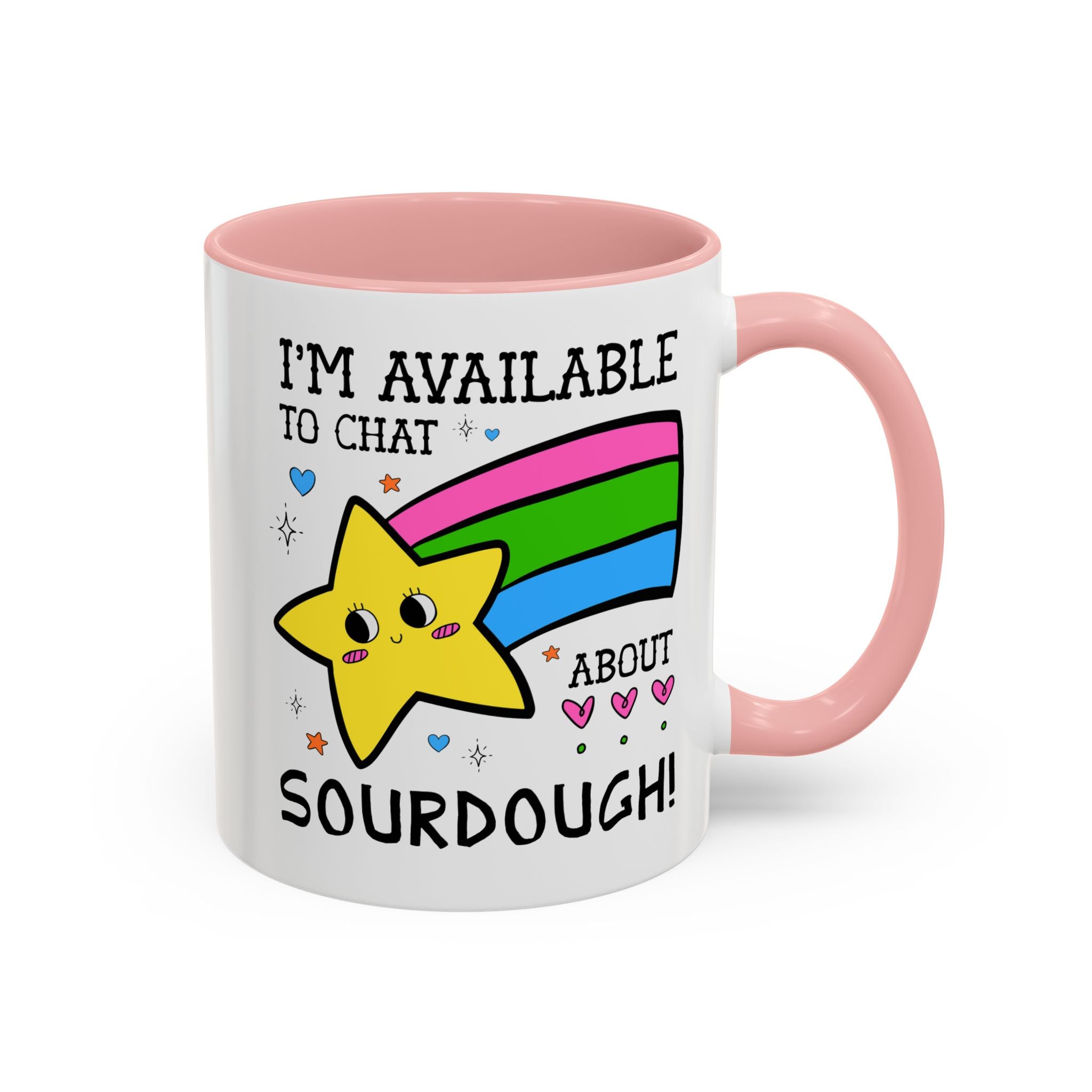 I'm Available to Chat About Sourdough Coffee Mug: Funny Saying 11 Oz Coffee Mug for Friend who Bakes Sourdough Bread - Opal and June