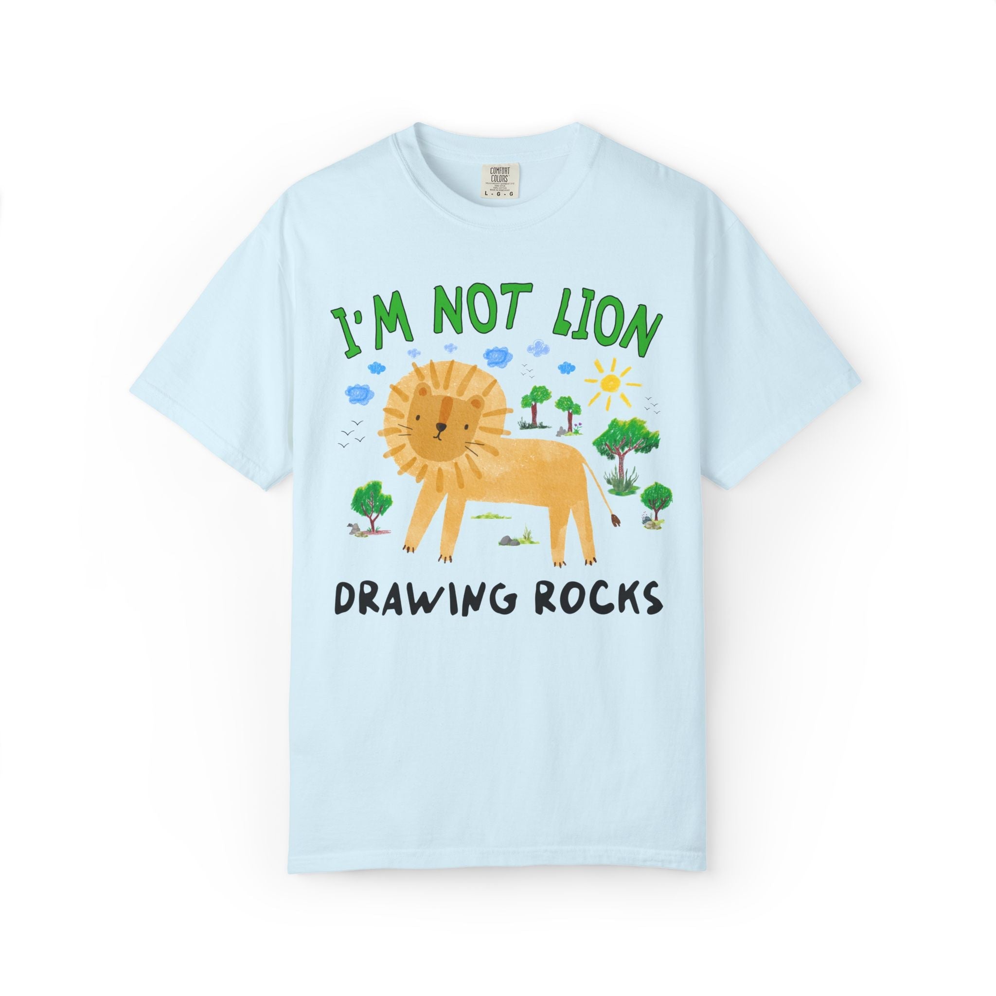 I'm Not Lion Drawing Rocks Tee Shirt for Teacher Who Loves Animals, Silly Dreamcore Back to School or Testing Day T-Shirt with Positive Affirmation - Opal and June