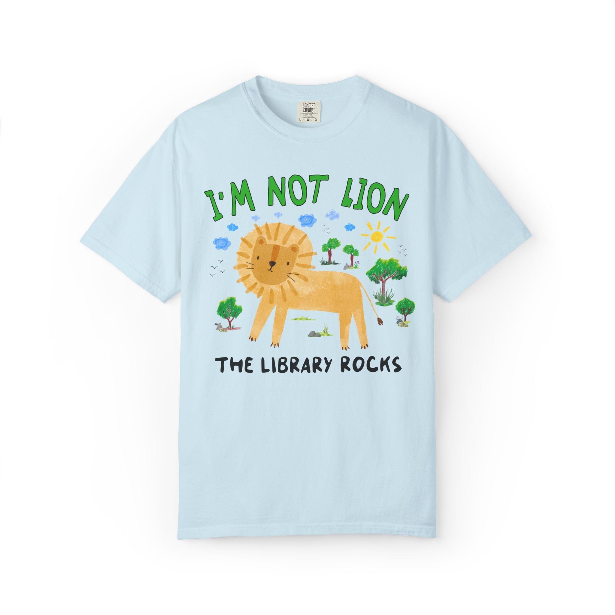 I'm Not Lion The Library Rocks Tee Shirt - Opal and June