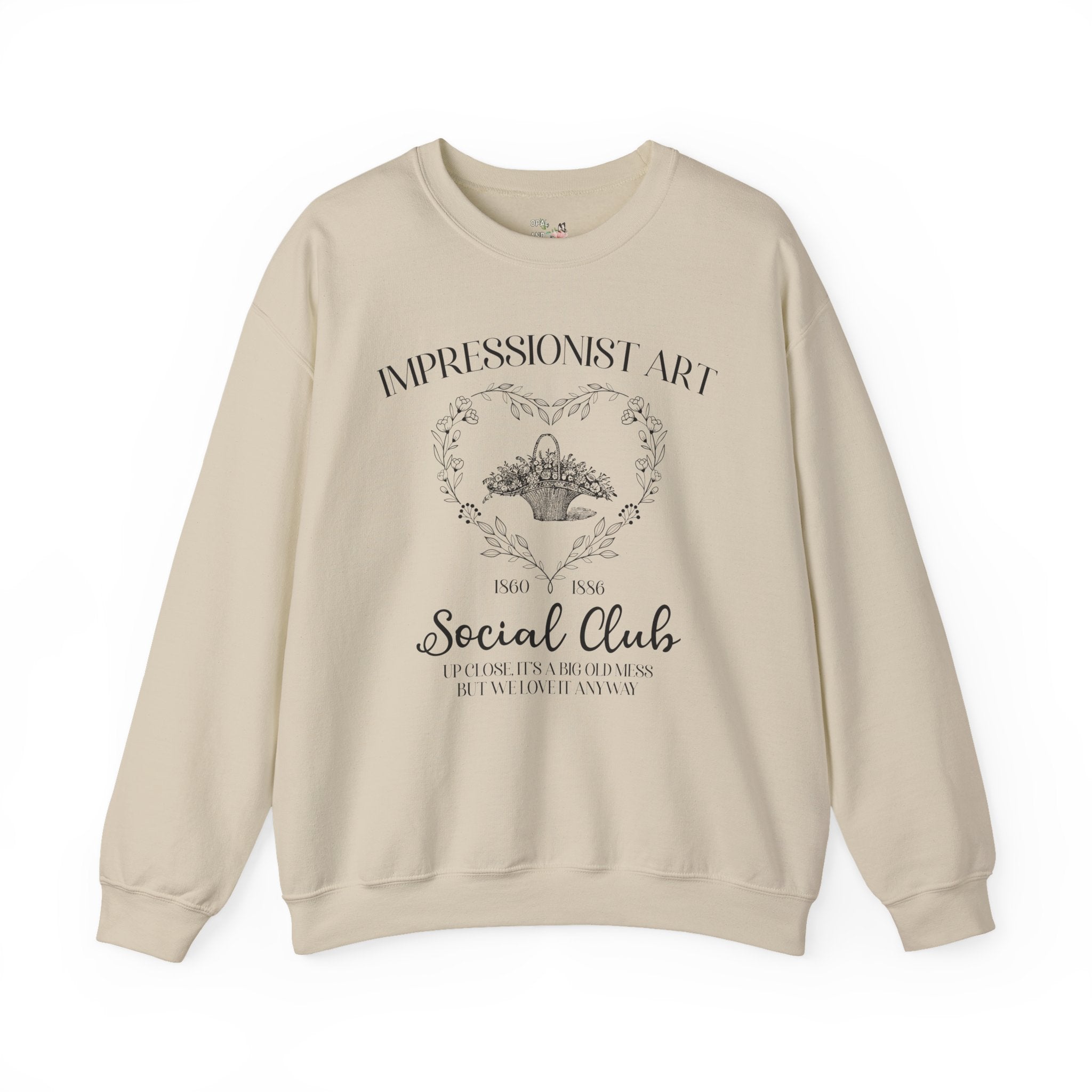 Impressionist Art History Sweatshirt for Humanities Teacher or Art Historian, Funny Saying 19th Century European History Shirt for Painter - Opal and June