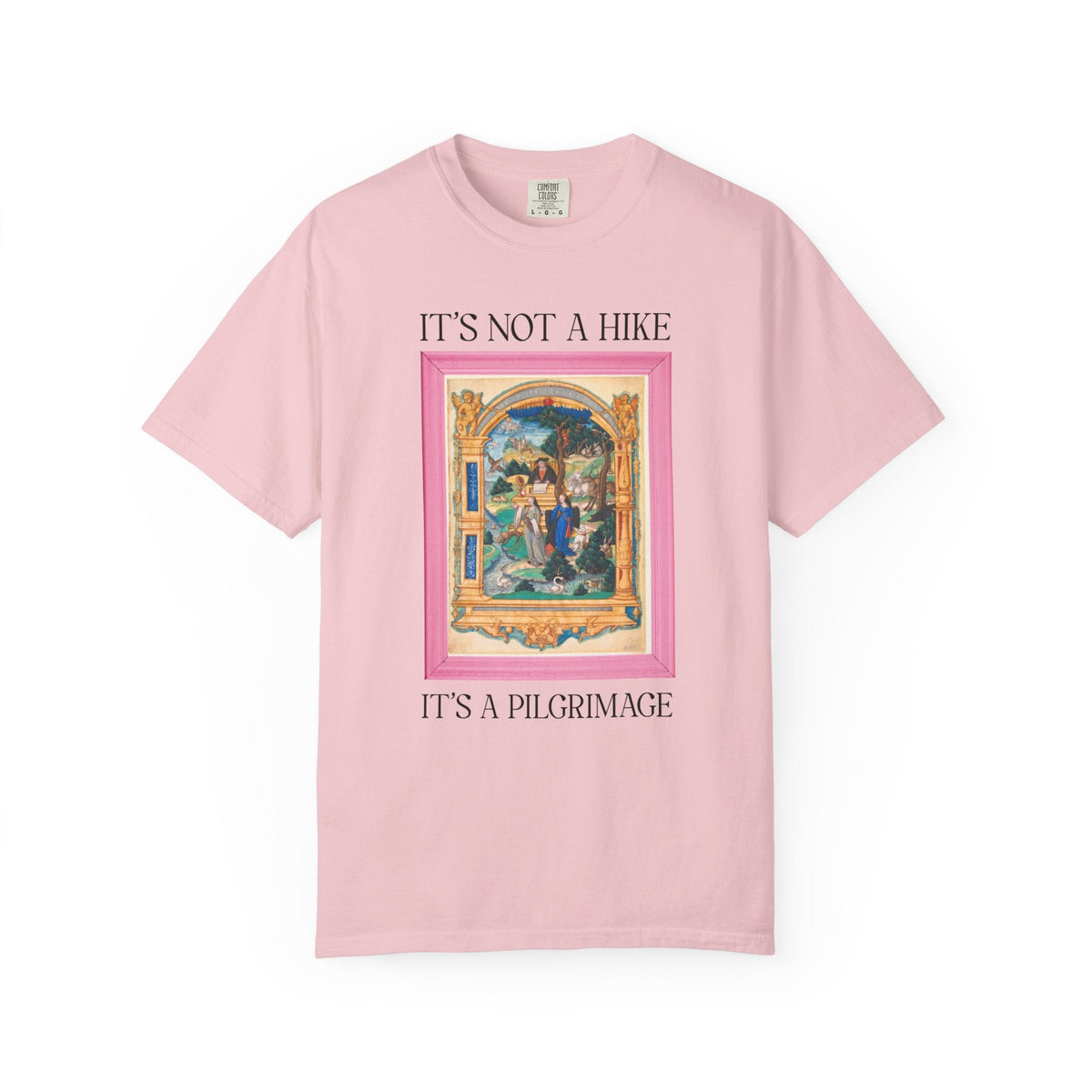 It's Not a Hike It's a Pilgrimage Tee Shirt - Opal and June