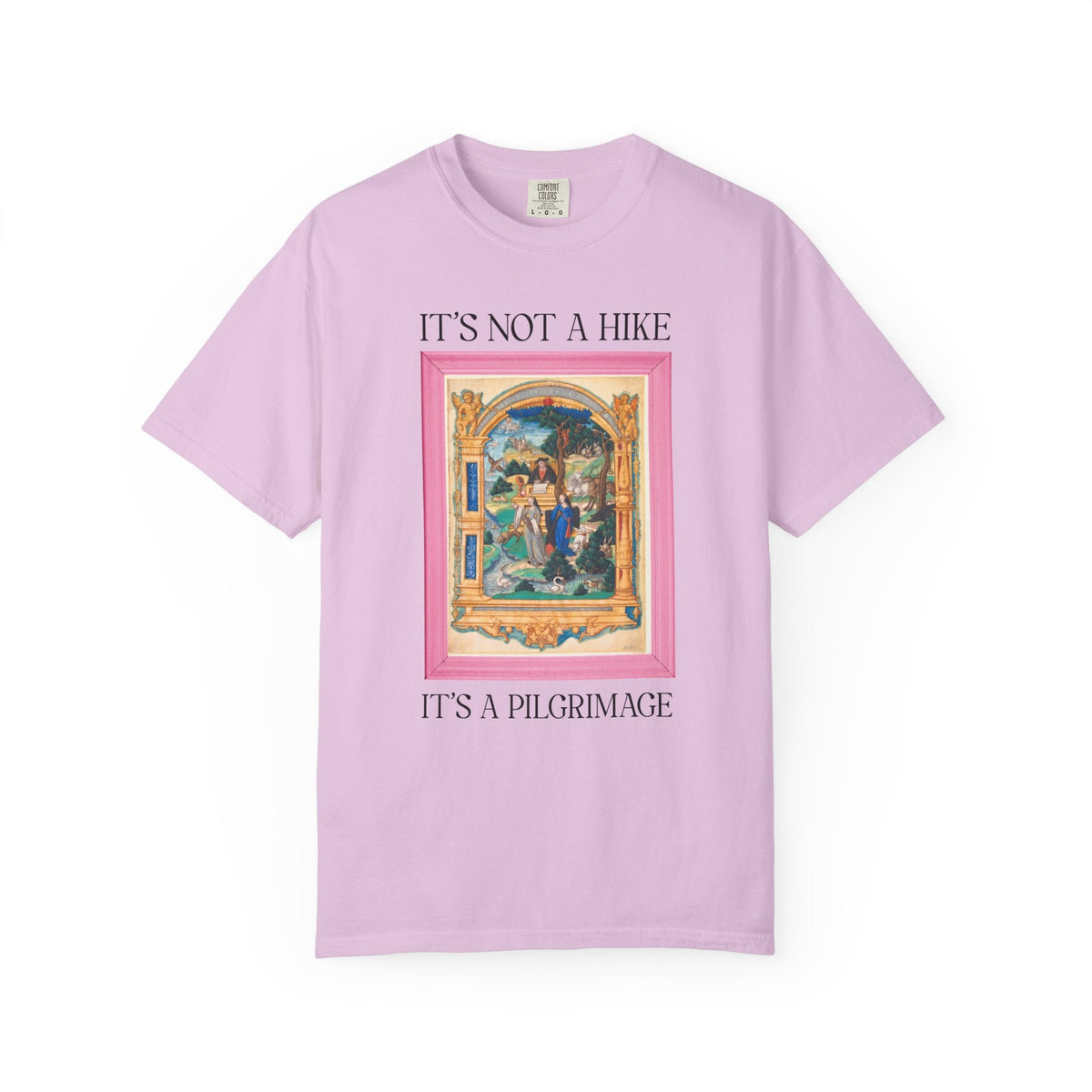 It's Not a Hike It's a Pilgrimage Tee Shirt - Opal and June