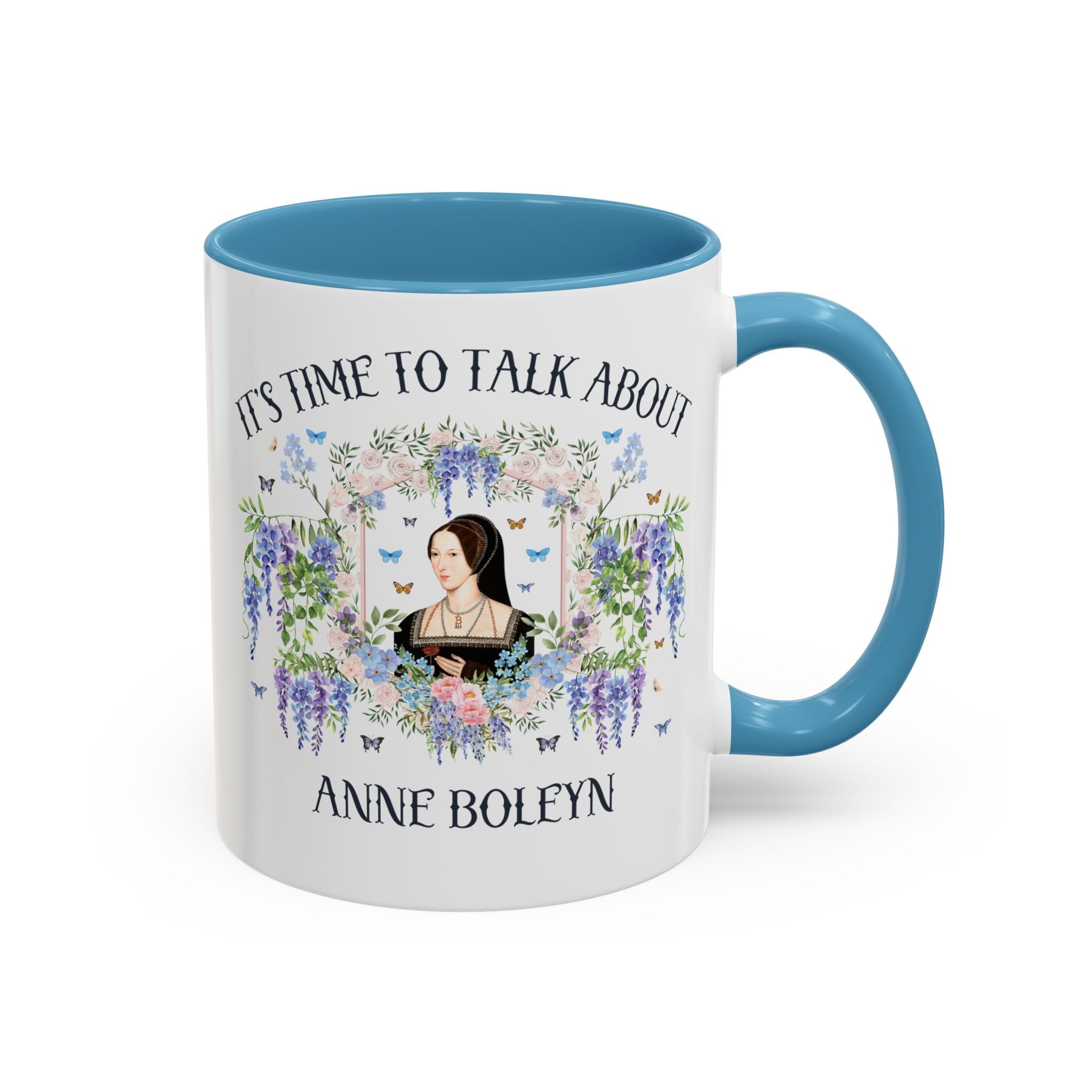 It's Time to Talk About Anne Boleyn 11 Oz Mug - Opal and June