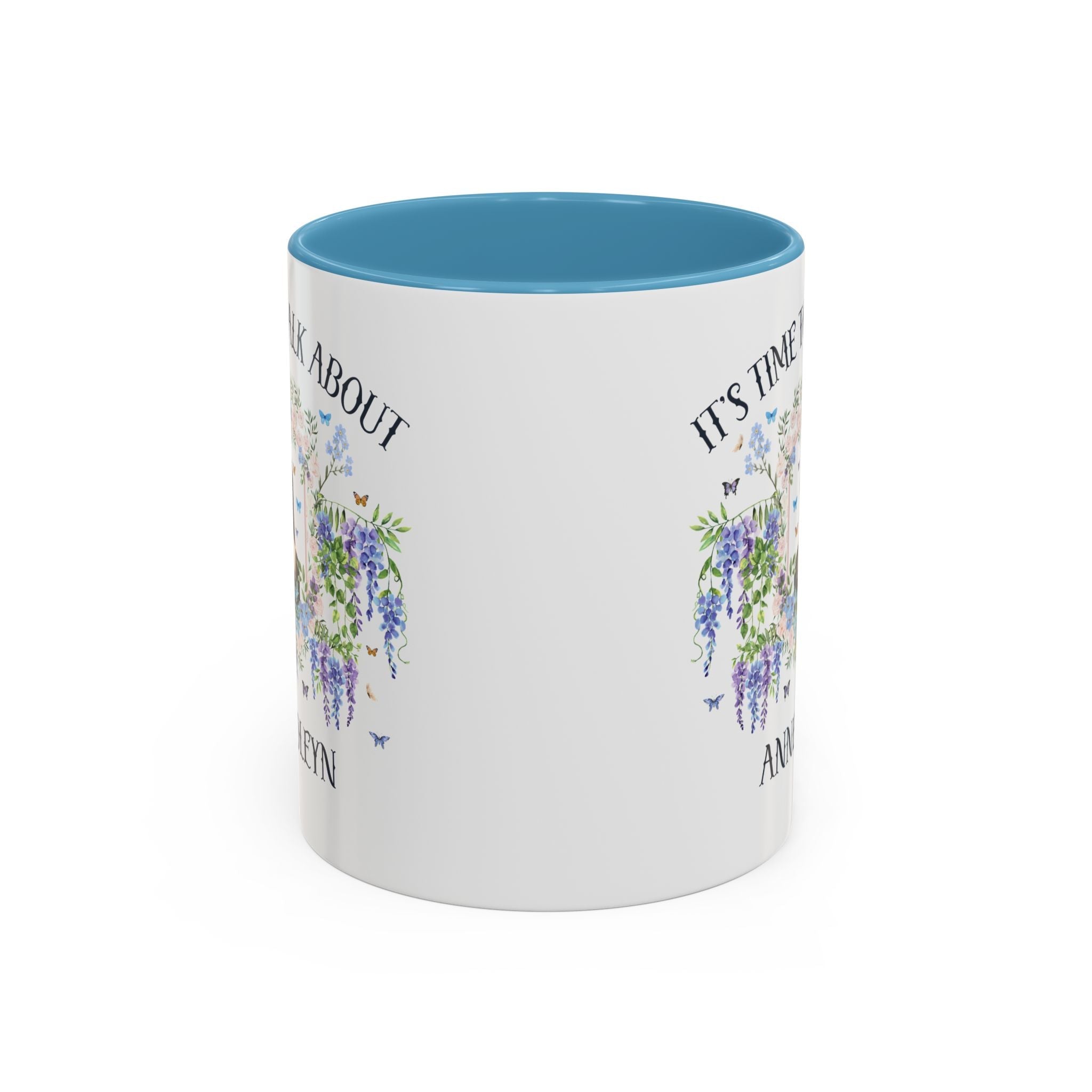 It's Time to Talk About Anne Boleyn 11 Oz Mug - Opal and June
