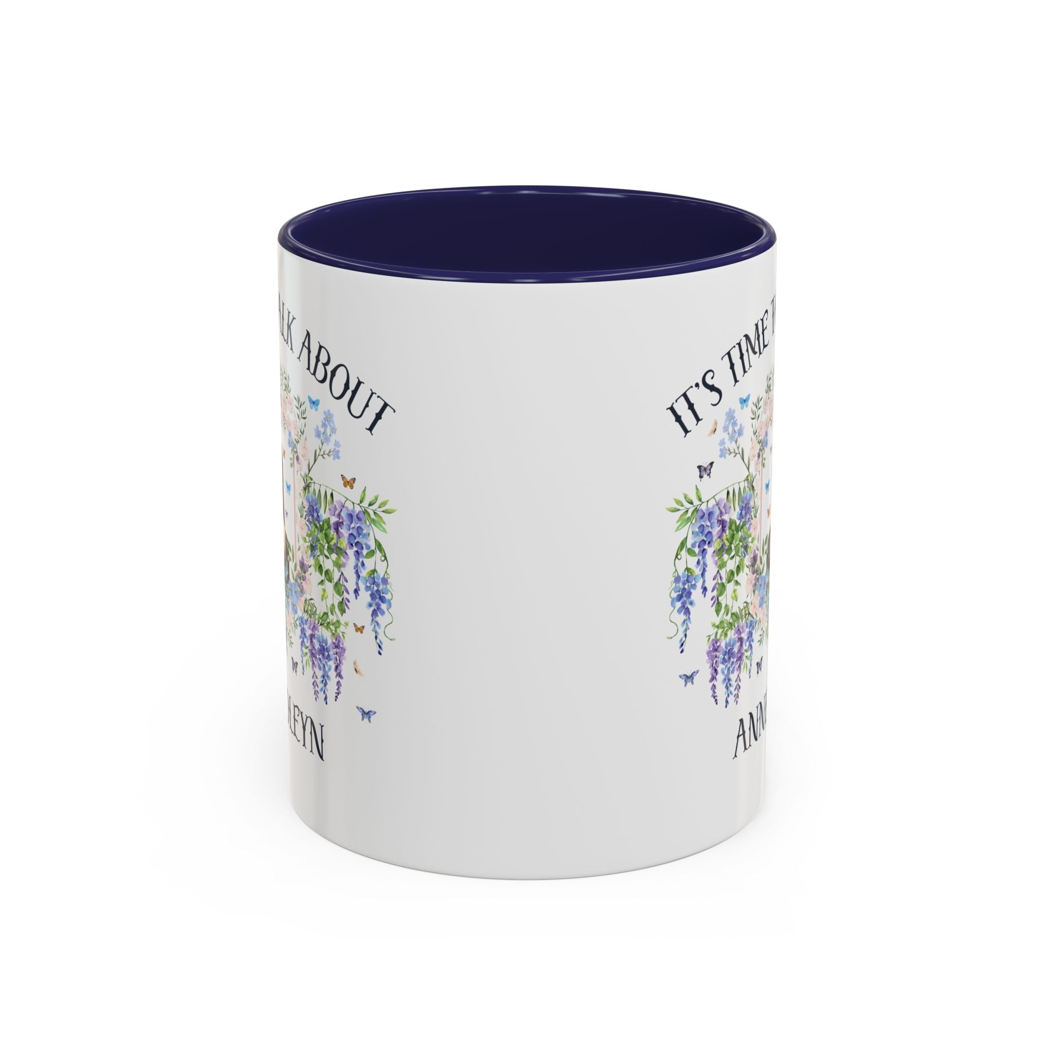 It's Time to Talk About Anne Boleyn 11 Oz Mug - Opal and June