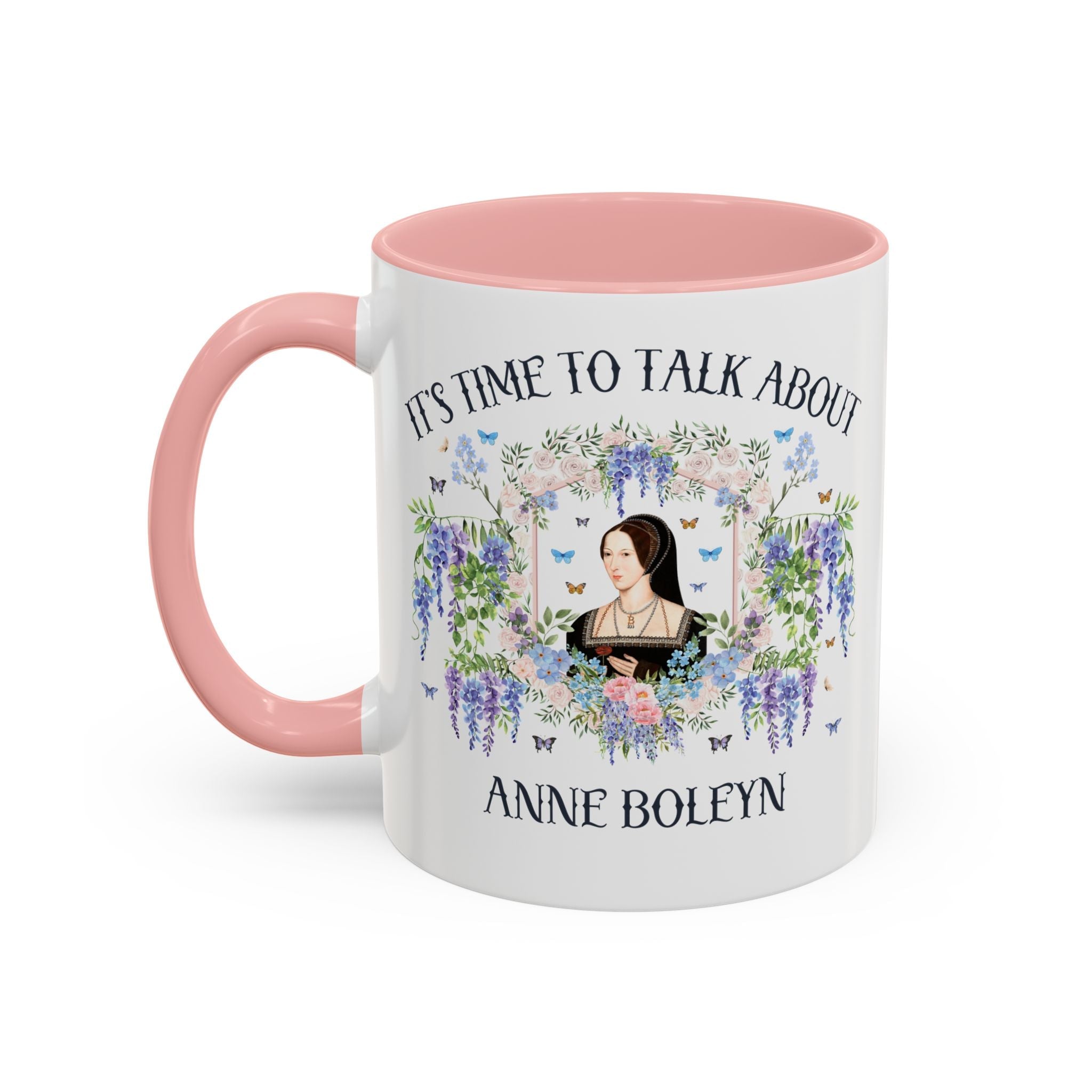 It's Time to Talk About Anne Boleyn 11 Oz Mug - Opal and June
