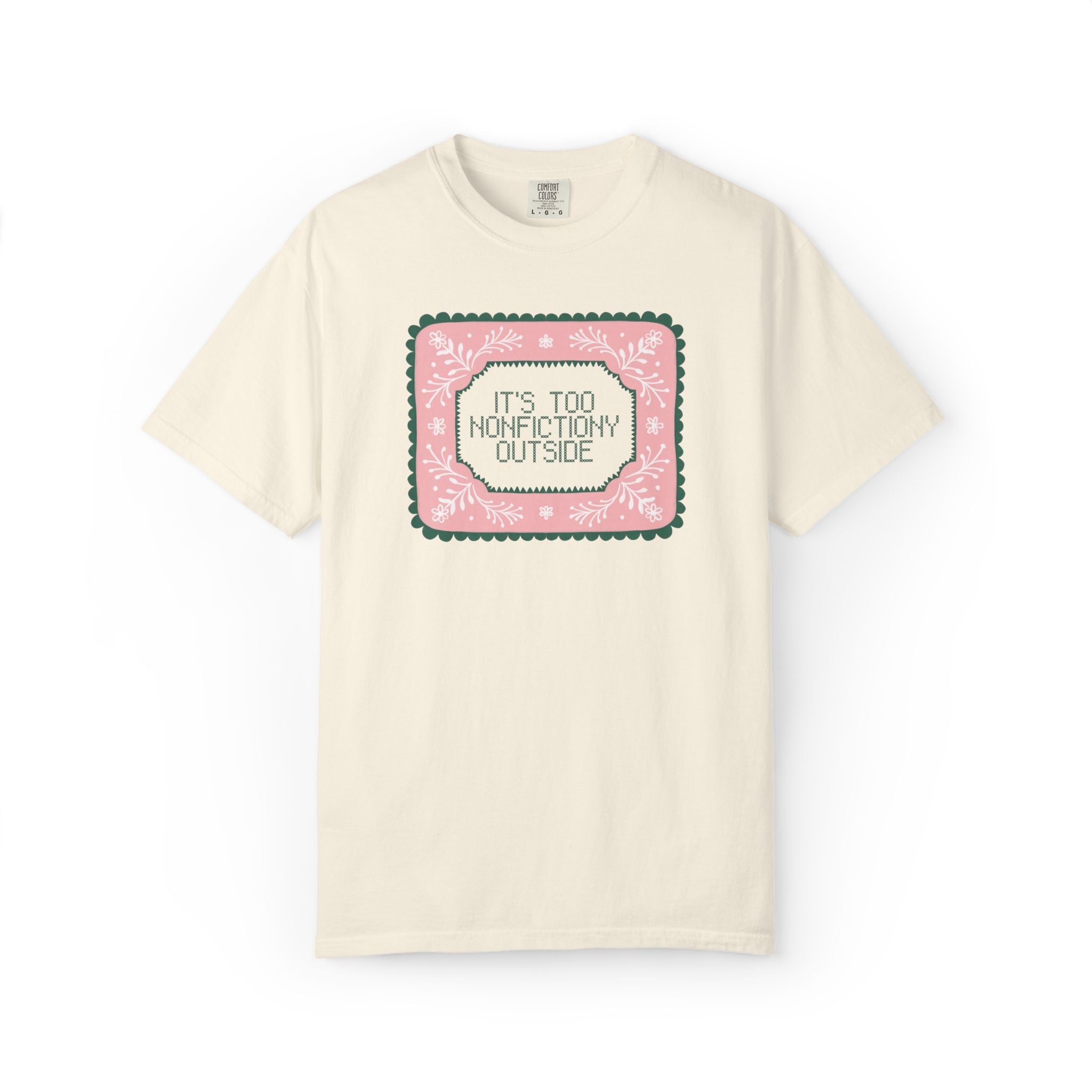 It's Too Nonfictiony Outside Book Lover Tee Shirt, Cute Bookish Romance Reader Tee for Bookworm Who Loves Fantasy Books, Historical Fiction - Opal and June