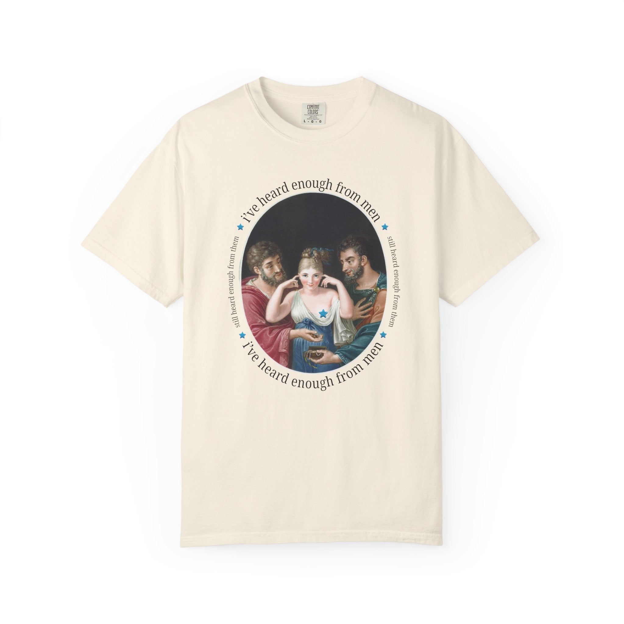I've Heard Enough From Men Feminist Art History Tee - Opal and June