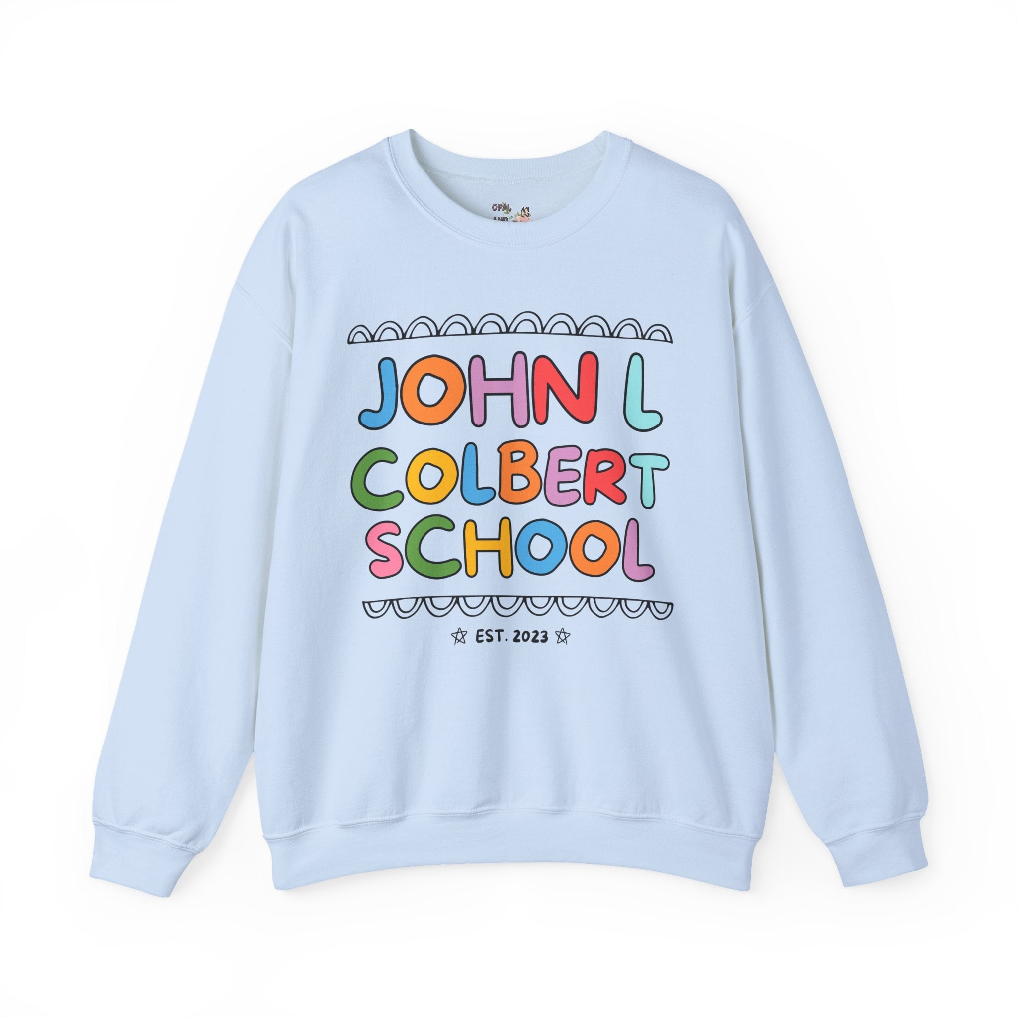 John L Colbert School Sweatshirt: Rainbow Letters | FPS + Opal and June Sweatshirt, Fayetteville Public Schools - Opal and June