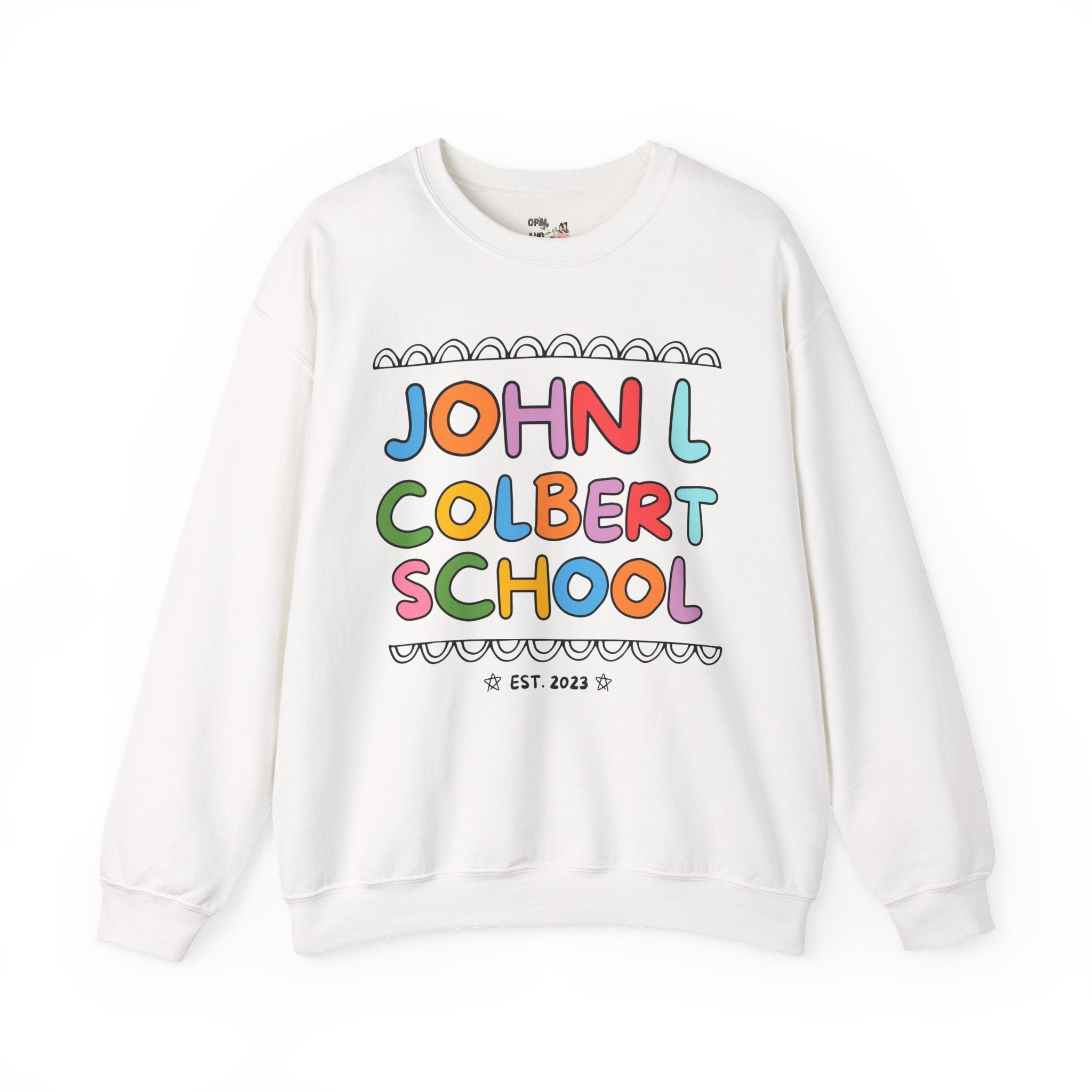 John L Colbert School Sweatshirt: Rainbow Letters | FPS + Opal and June Sweatshirt, Fayetteville Public Schools - Opal and June