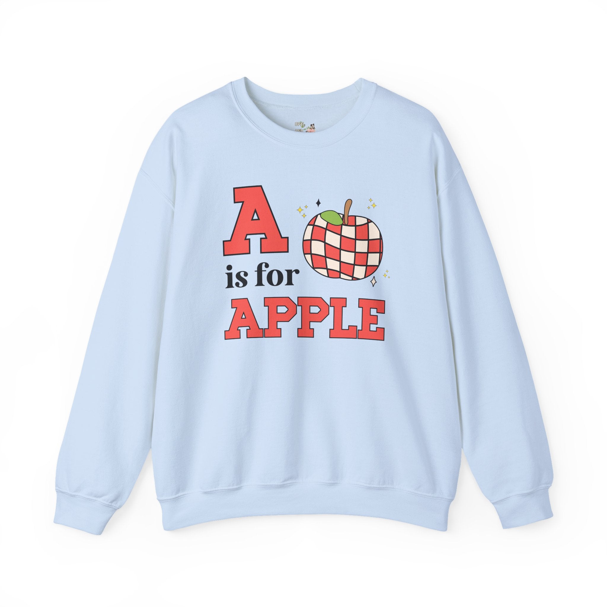 Kindergarten Teacher or Preschool Teacher Sweatshirt for Back to School, Learning the Alphabet A is for Apple, Matching Teacher Team Shirt - Opal and June