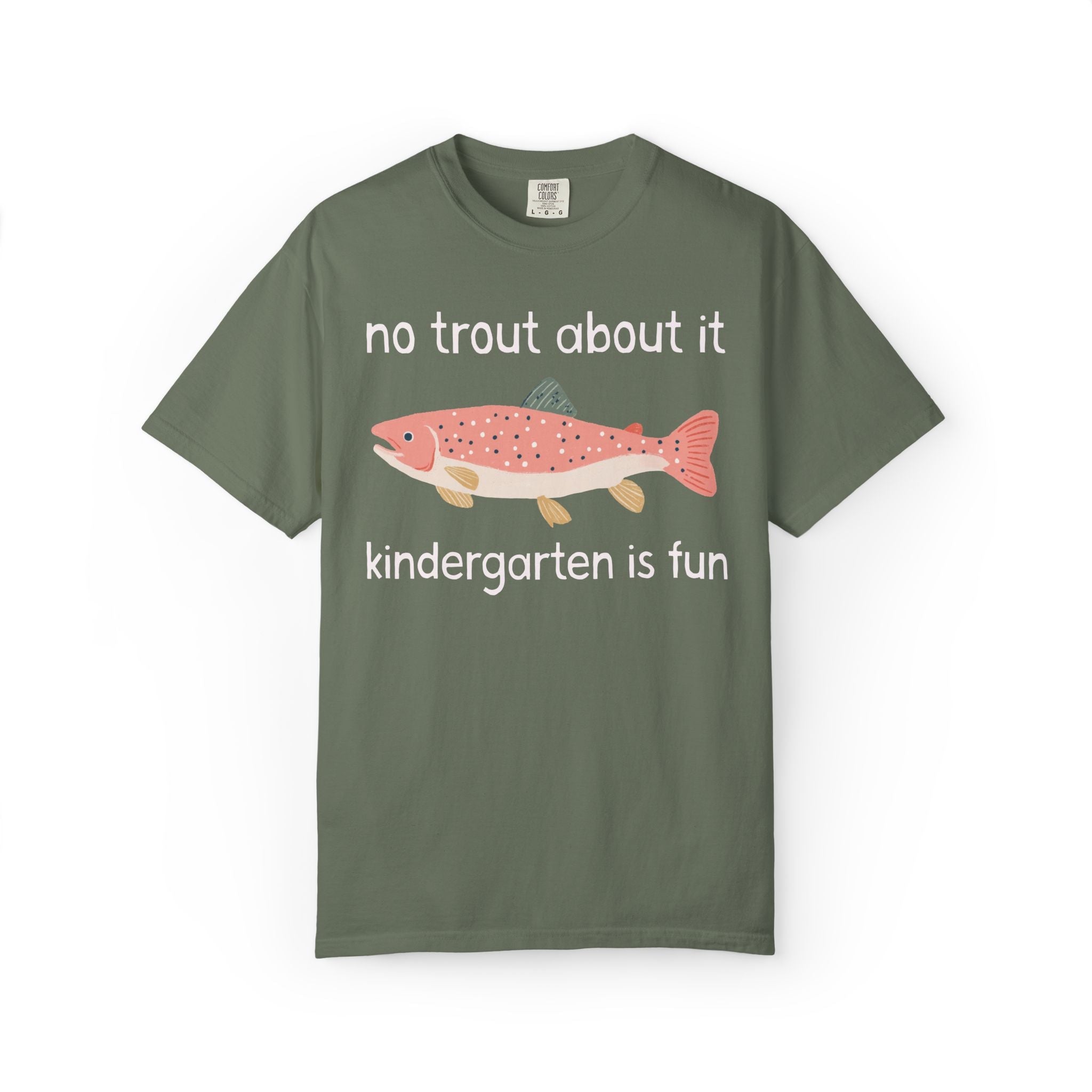 Kindergarten Teacher Shirt: No Trout About it, Kindergarten is Fun | Funny Cottagecore Fish Tee, Kindergarten Teacher or Paraprofessional - Opal and June