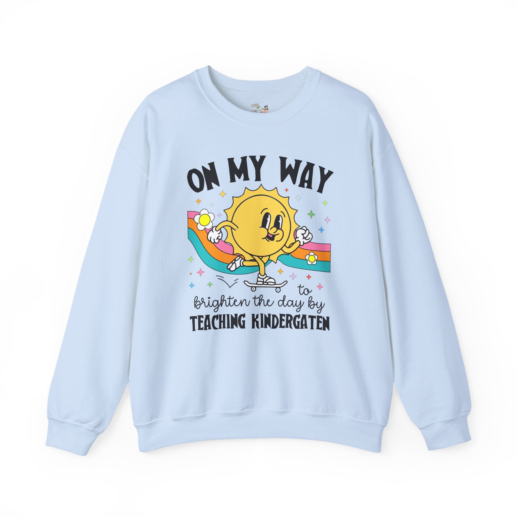 Kindergarten Teacher Sweatshirt with Sun on a Skateboard, Funny Kindergarten Crew Shirt, New Teaching Job Gift, Elementary Education Major - Opal and June