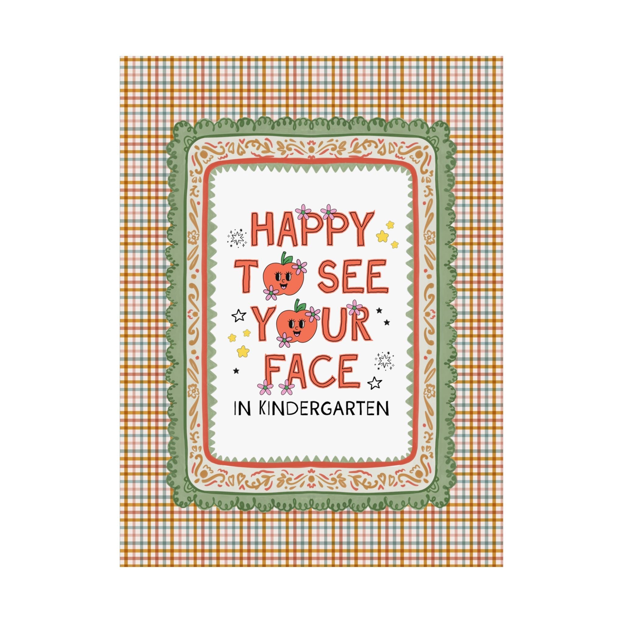 Kindergarten Teacher Team Poster: Happy to See Your Face | Cute Classroom Print with Retro Apples and Flowers, First Day of School Gift - Opal and June
