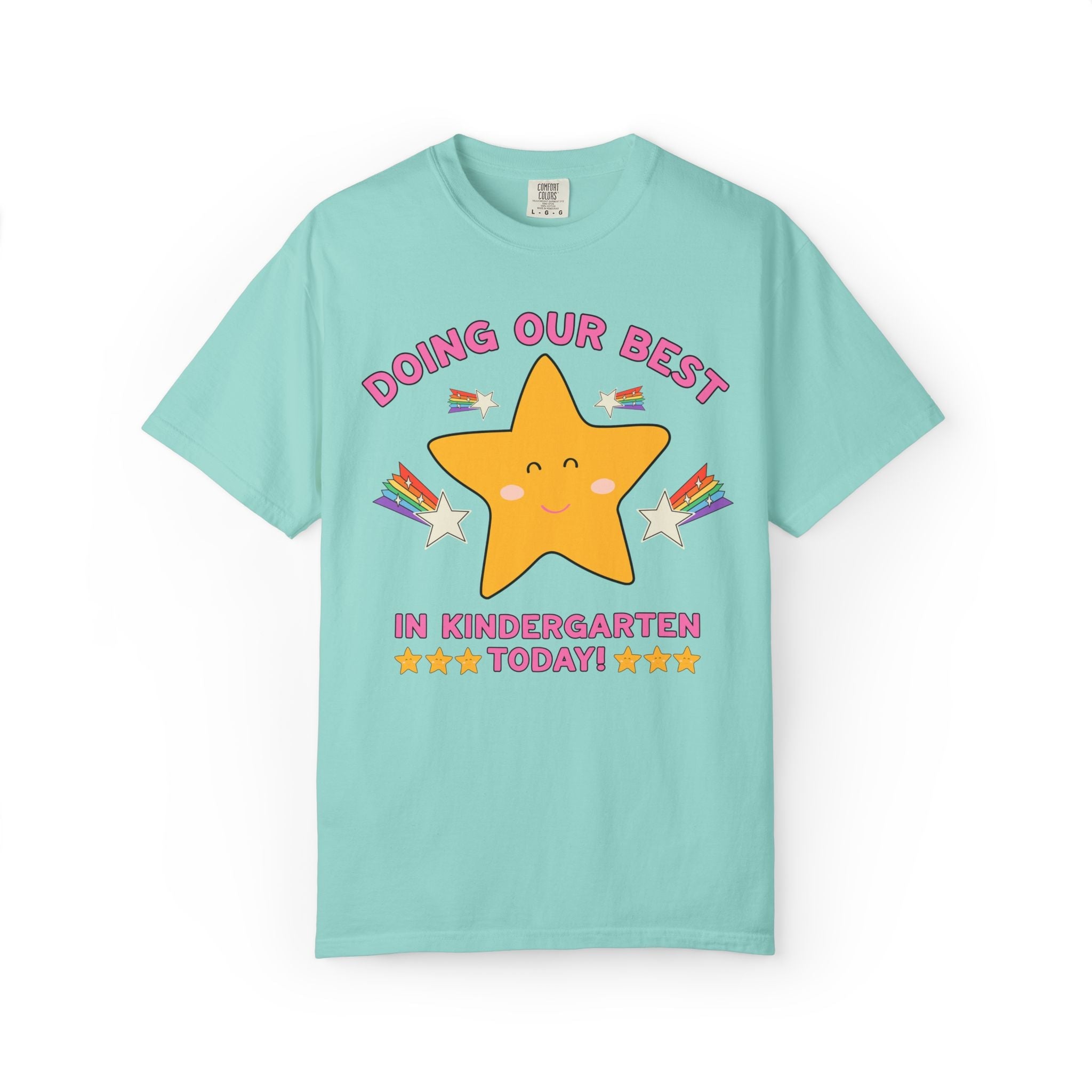 Kindergarten Teacher Team Tee Shirt: Doing Our Best in Kindergarten Today, Silly 90s Dopamine Aesthetic Shirt with Rainbows, Back to School - Opal and June