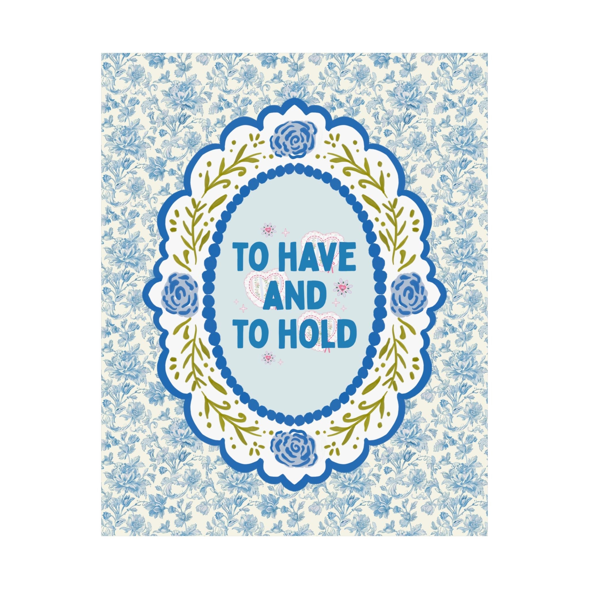 Kitschy Wedding Poster Print for Welcome Sign or Bedroom Decor: To Have and To Hold, Cute Colorful Bridal Shower or Bachelorette Party Gift - Opal and June