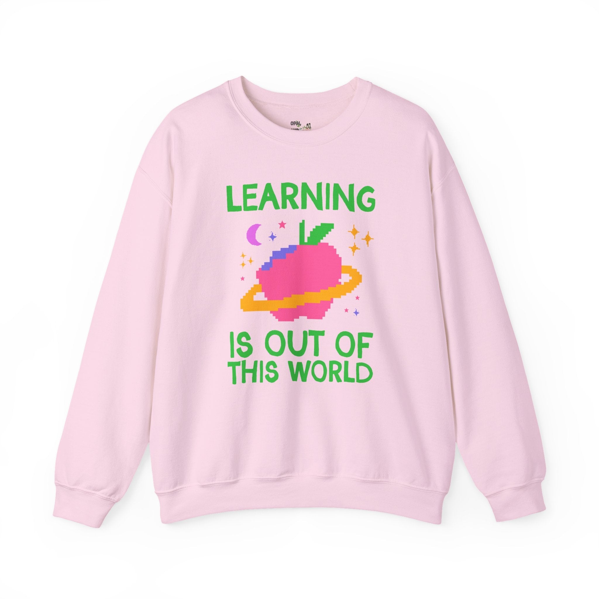 Learning is Out of This World: Colorful Matching Teacher Sweatshirt for Back to School, New Teacher Gift for First Year Teacher, Space Lover Crewneck - Opal and June