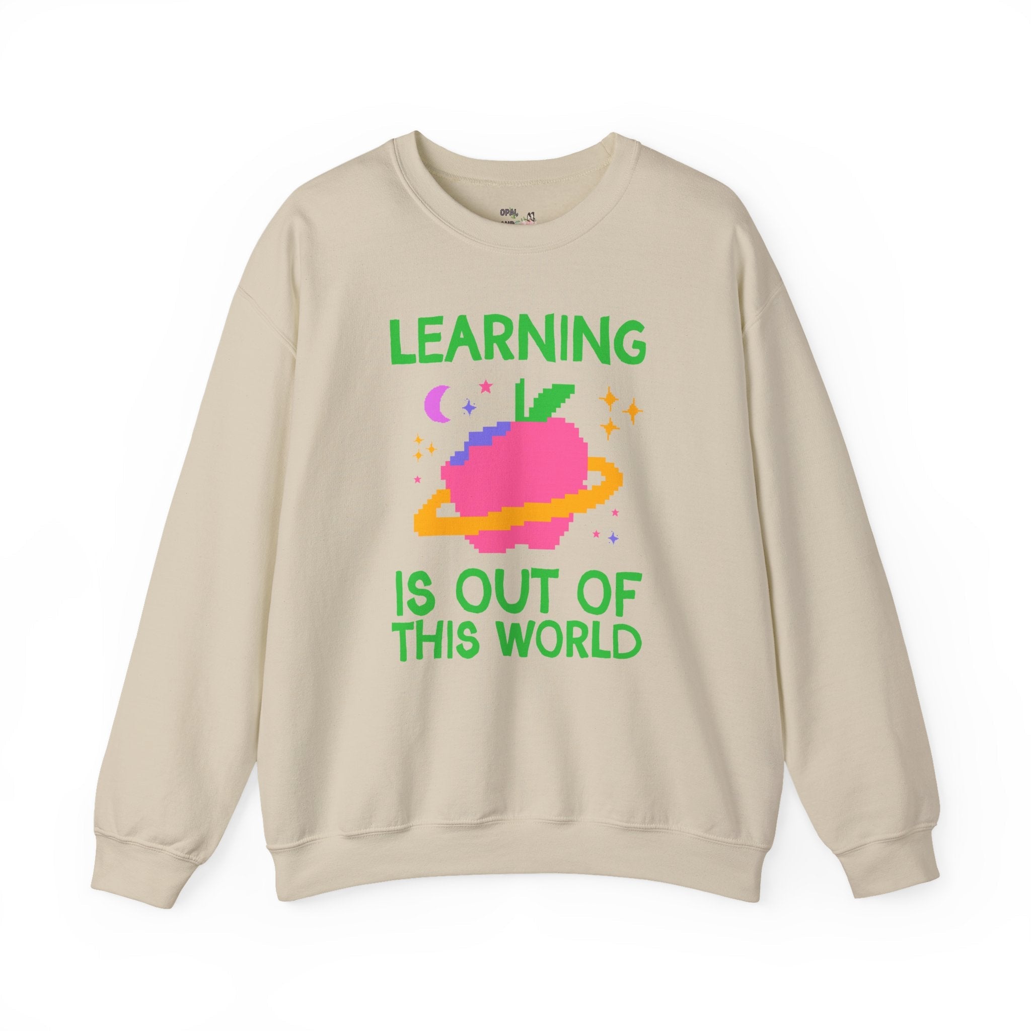 Learning is Out of This World: Colorful Matching Teacher Sweatshirt for Back to School, New Teacher Gift for First Year Teacher, Space Lover Crewneck - Opal and June