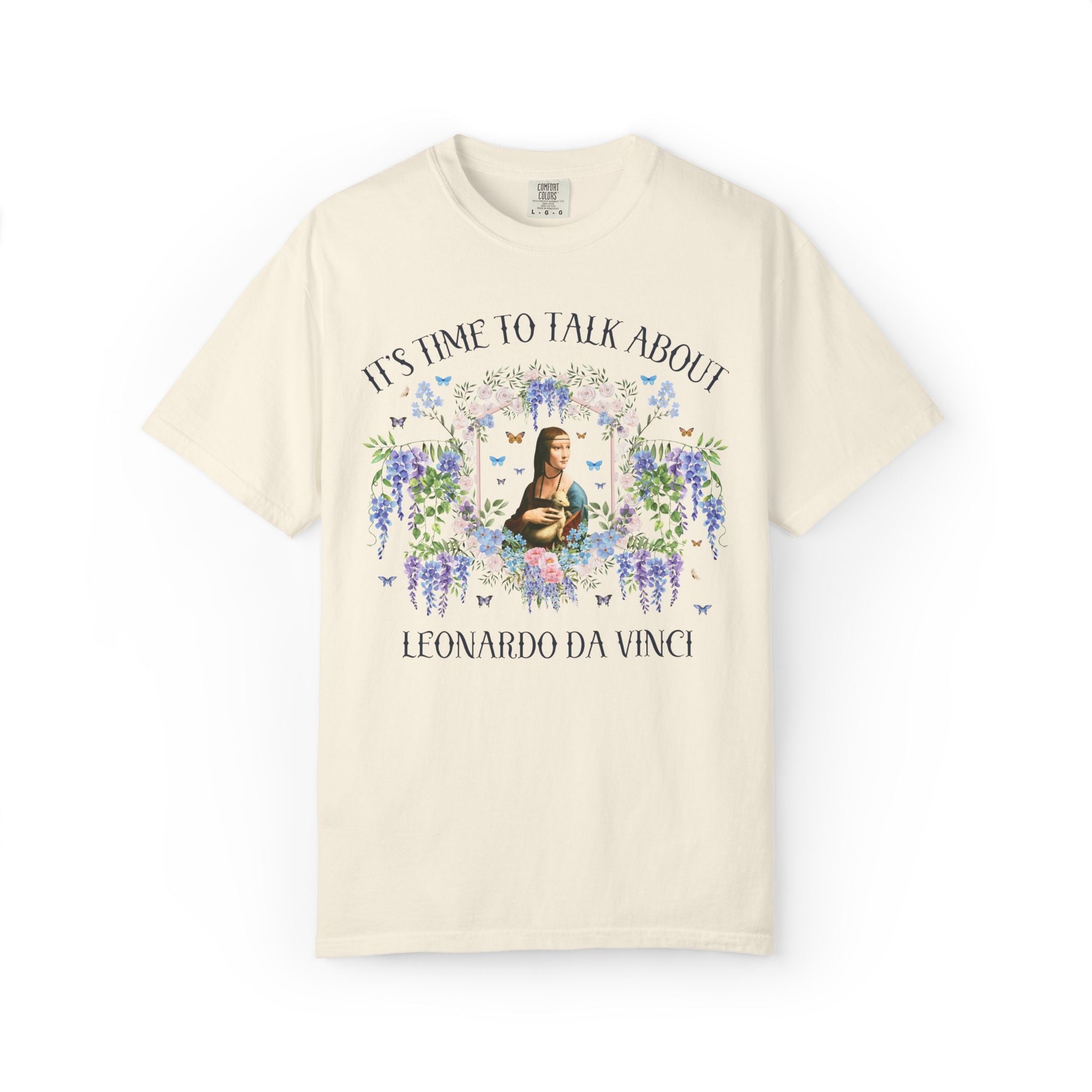 Leonardo da Vinci Art History Buff Tee Shirt with Famous Painting: Time to Talk About Leonardo da Vinci Art Museum Lover Floral T-Shirt - Opal and June