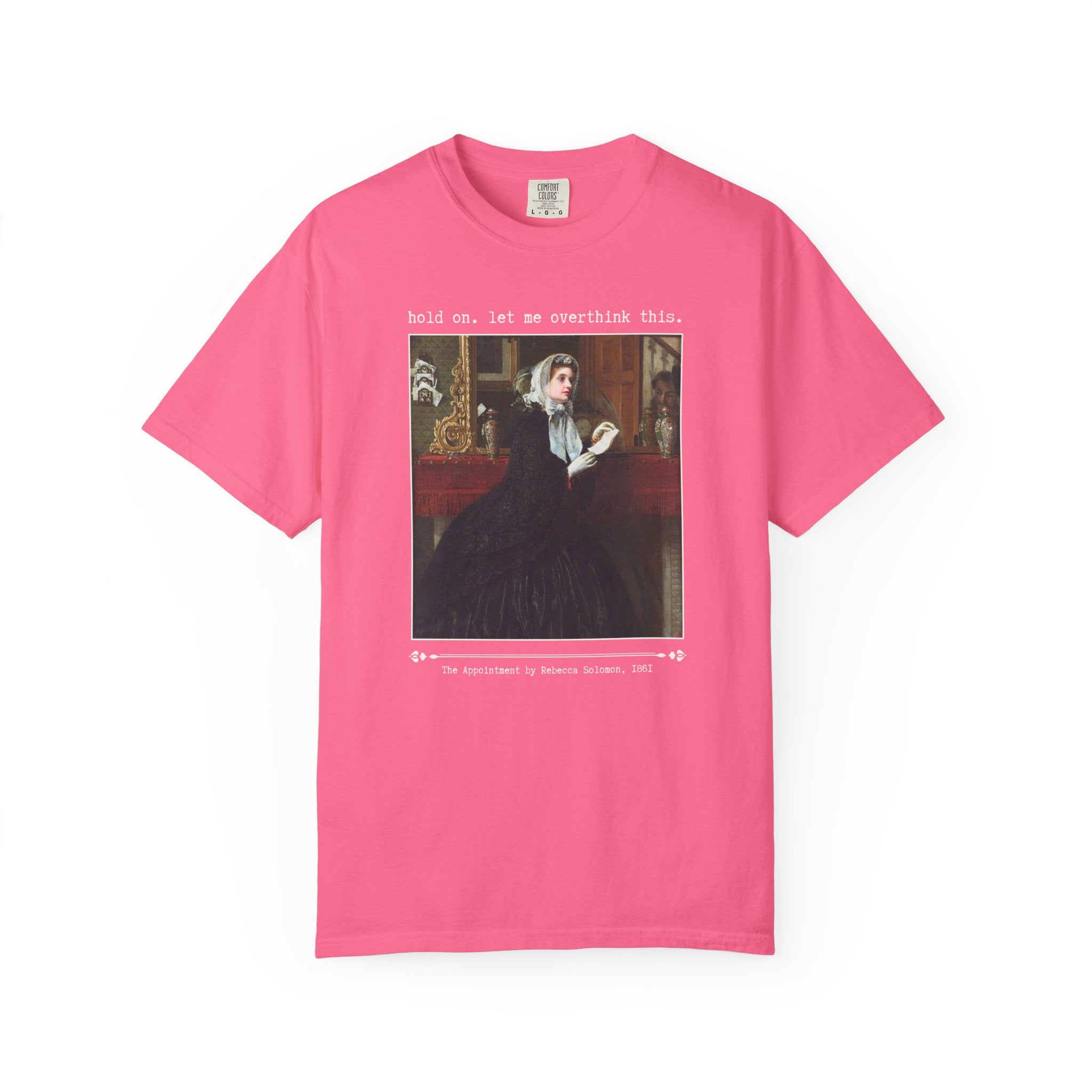 Let Me Overthink This Tee, The Appointment by Rebecca Solomon, Silly 19th Century Famous Painting, Funny Sarcastic Art History Lover Shirt - Opal and June